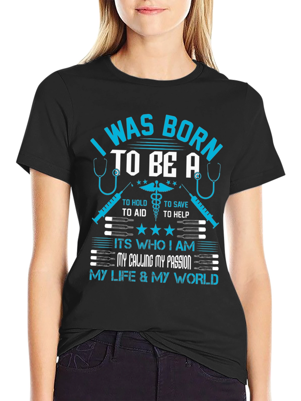 I Was Born To Be A T-Shirt