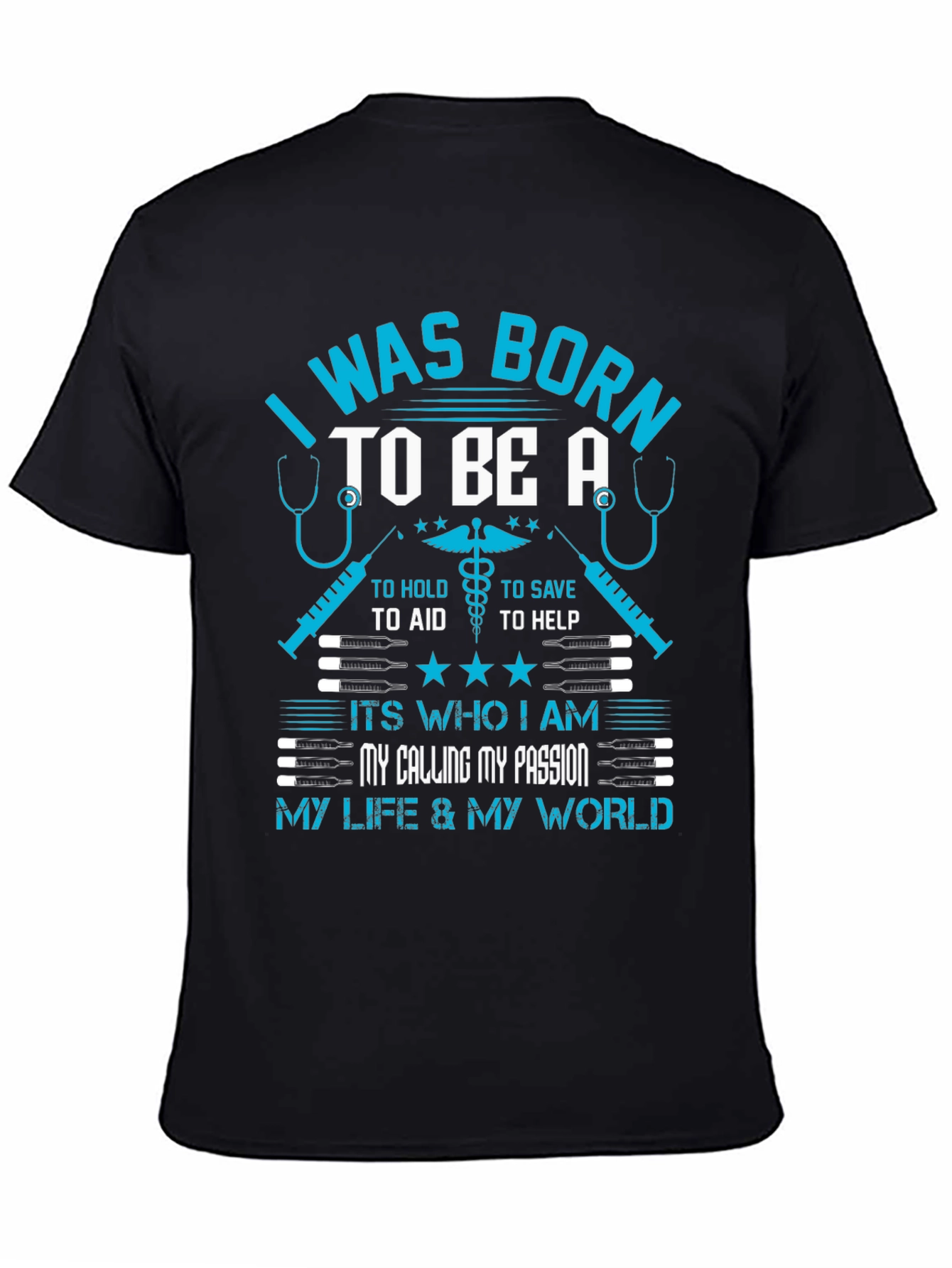 I Was Born To Be A T-Shirt