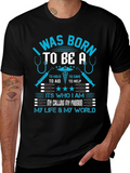 I Was Born To Be A T-Shirt