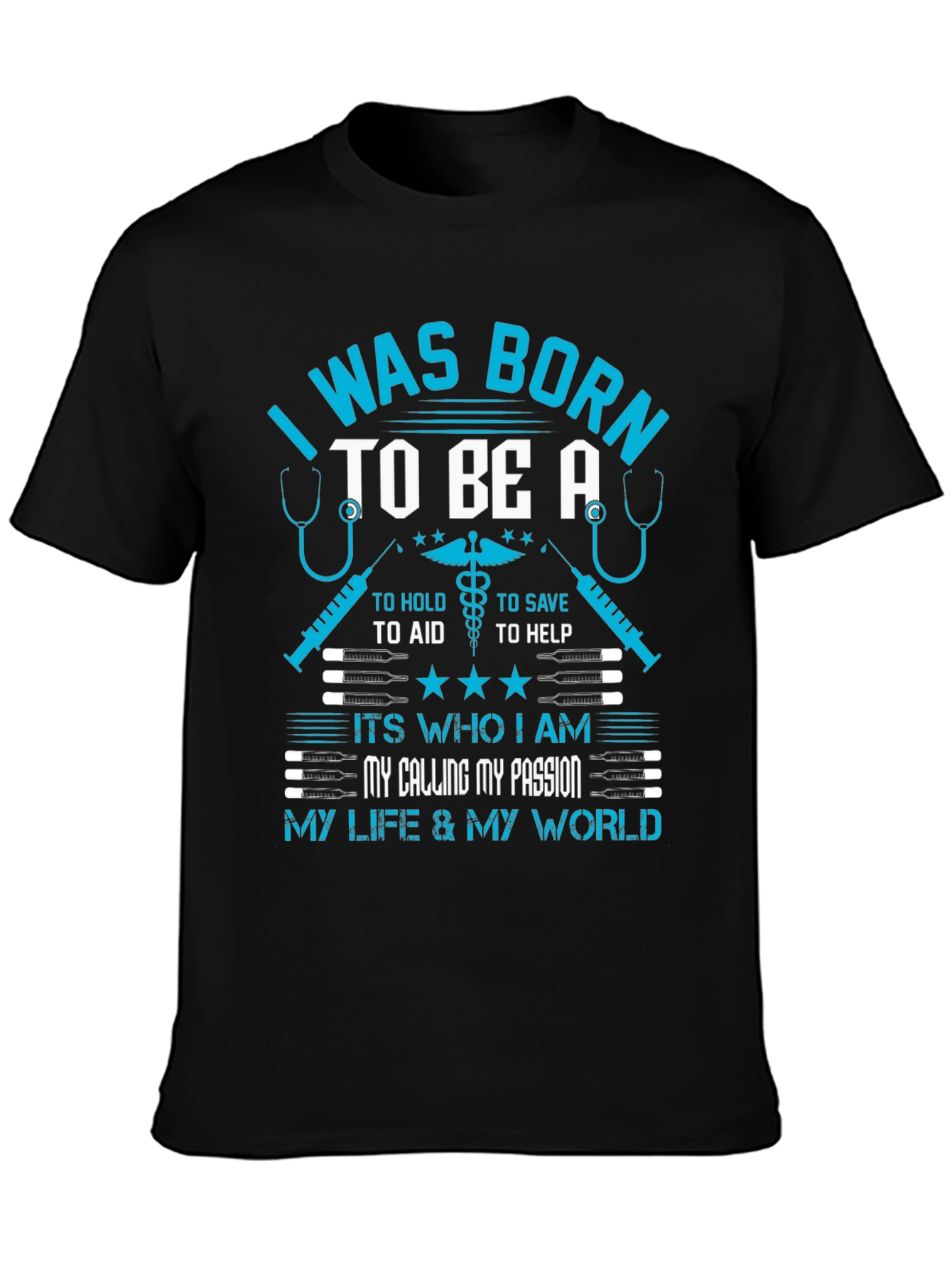 I Was Born To Be A T-Shirt