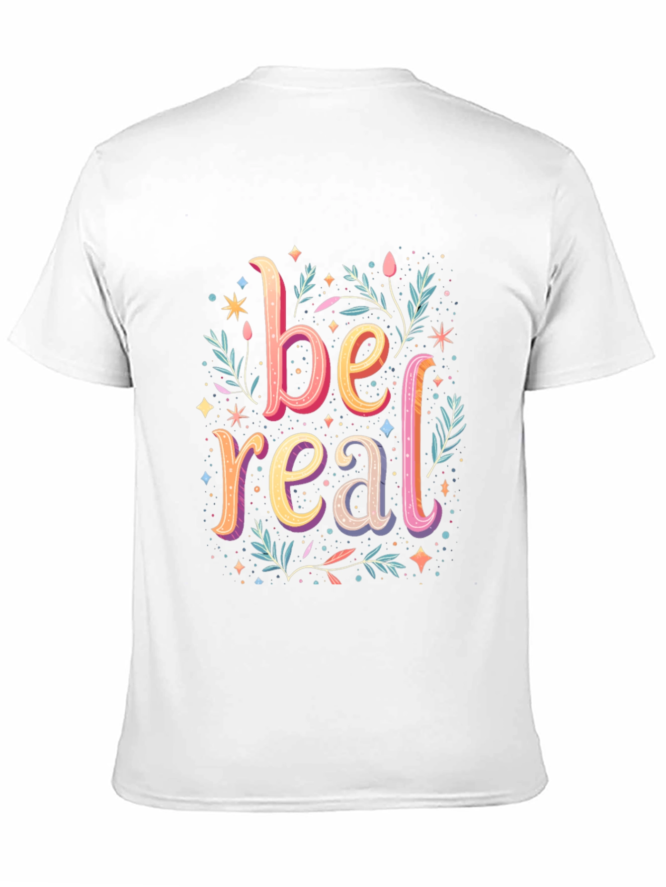 Be Real Graphic Tee - Trendy Cotton Comfort