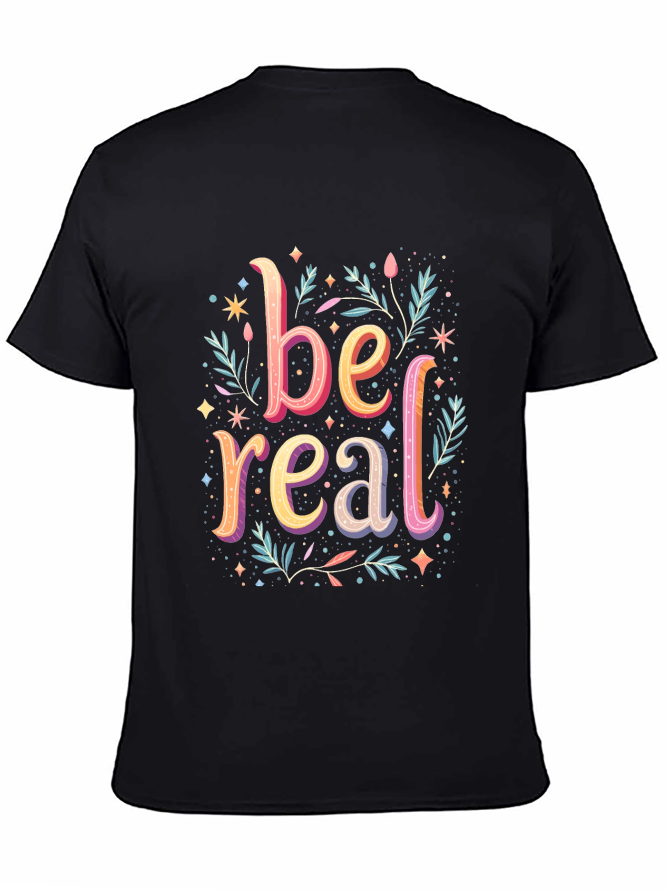 Be Real Graphic Tee - Trendy Cotton Comfort