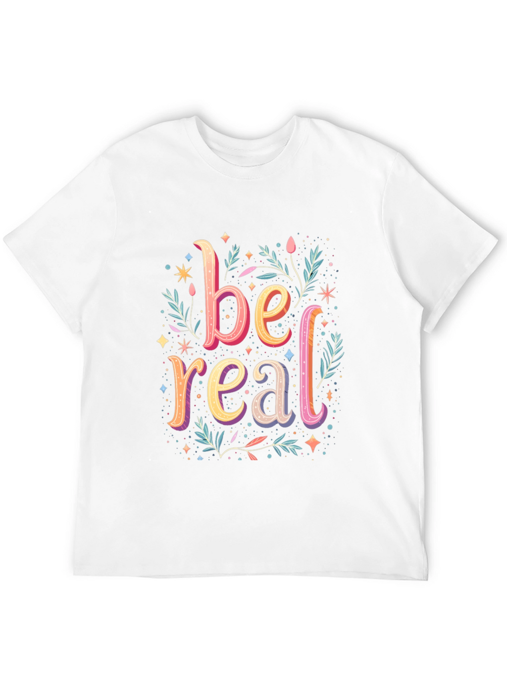 Be Real Graphic Tee - Trendy Cotton Comfort