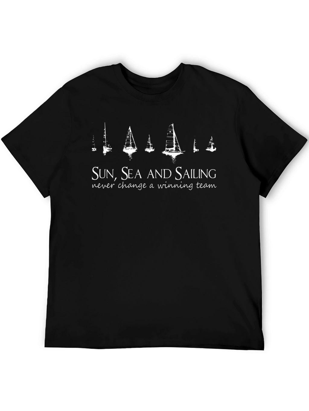 Sun Sea Sailing T-Shirt - Never Change Winning Team