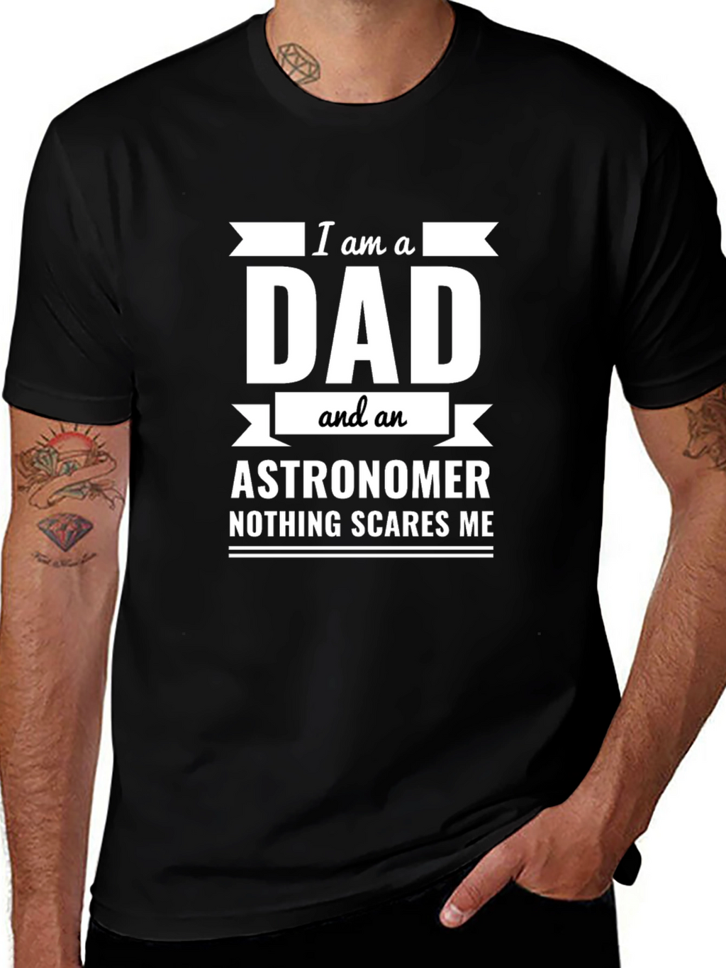 Dad Astronomer T-Shirt: Nothing Scares Me