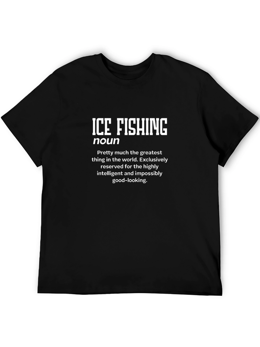 Ice Fishing Definition T-Shirt