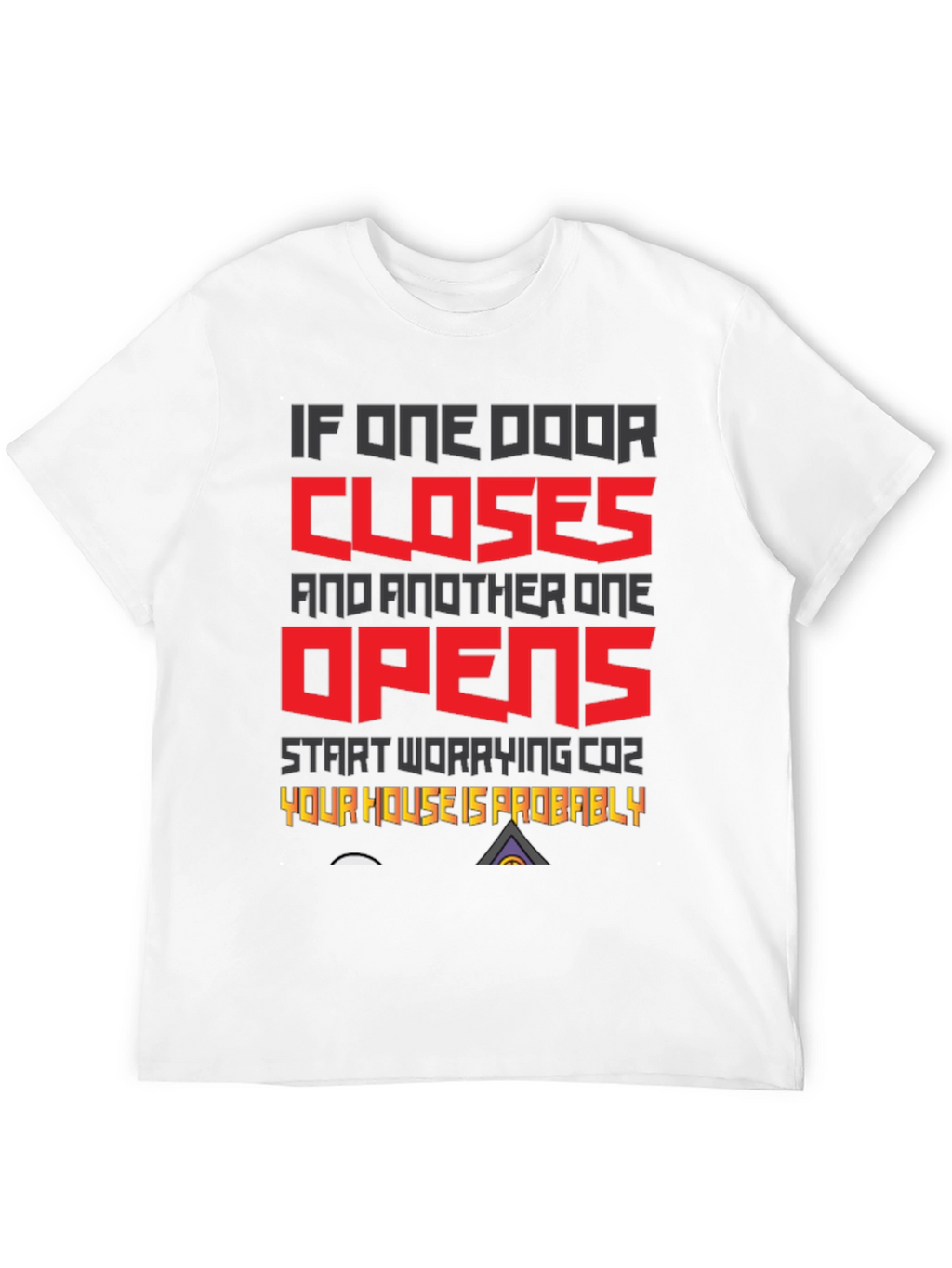 Humorous House Safety T-Shirt