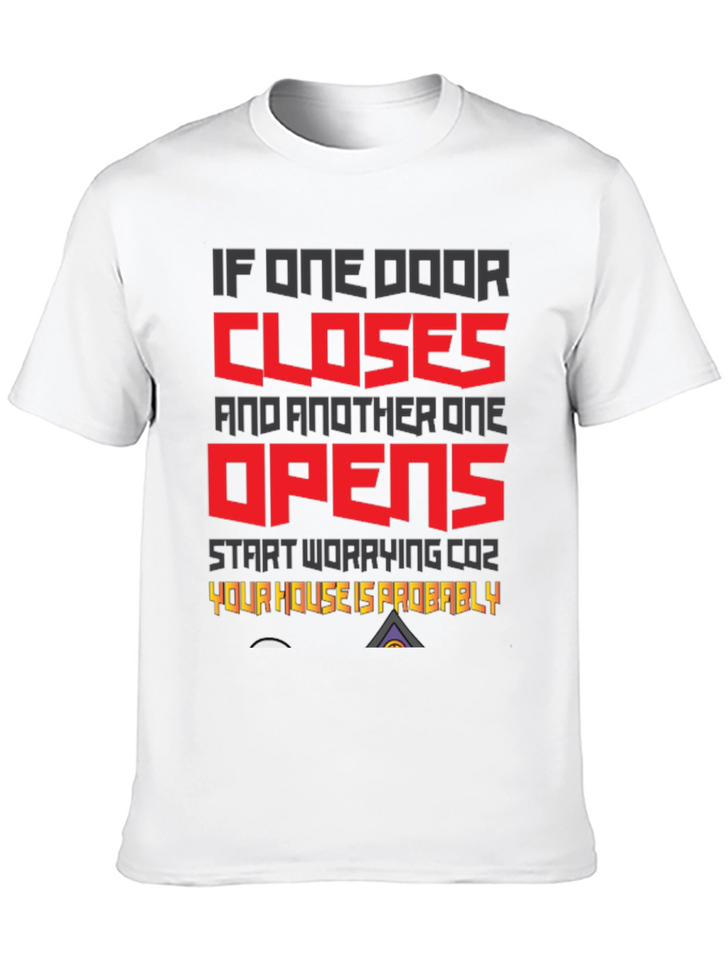 Humorous House Safety T-Shirt