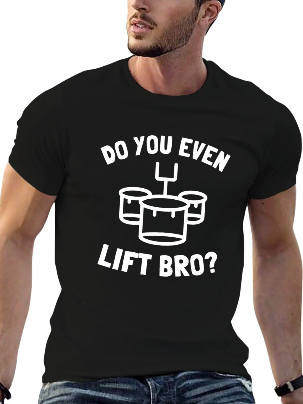 Do You Even Lift Bro? Funny Drummer T-Shirt