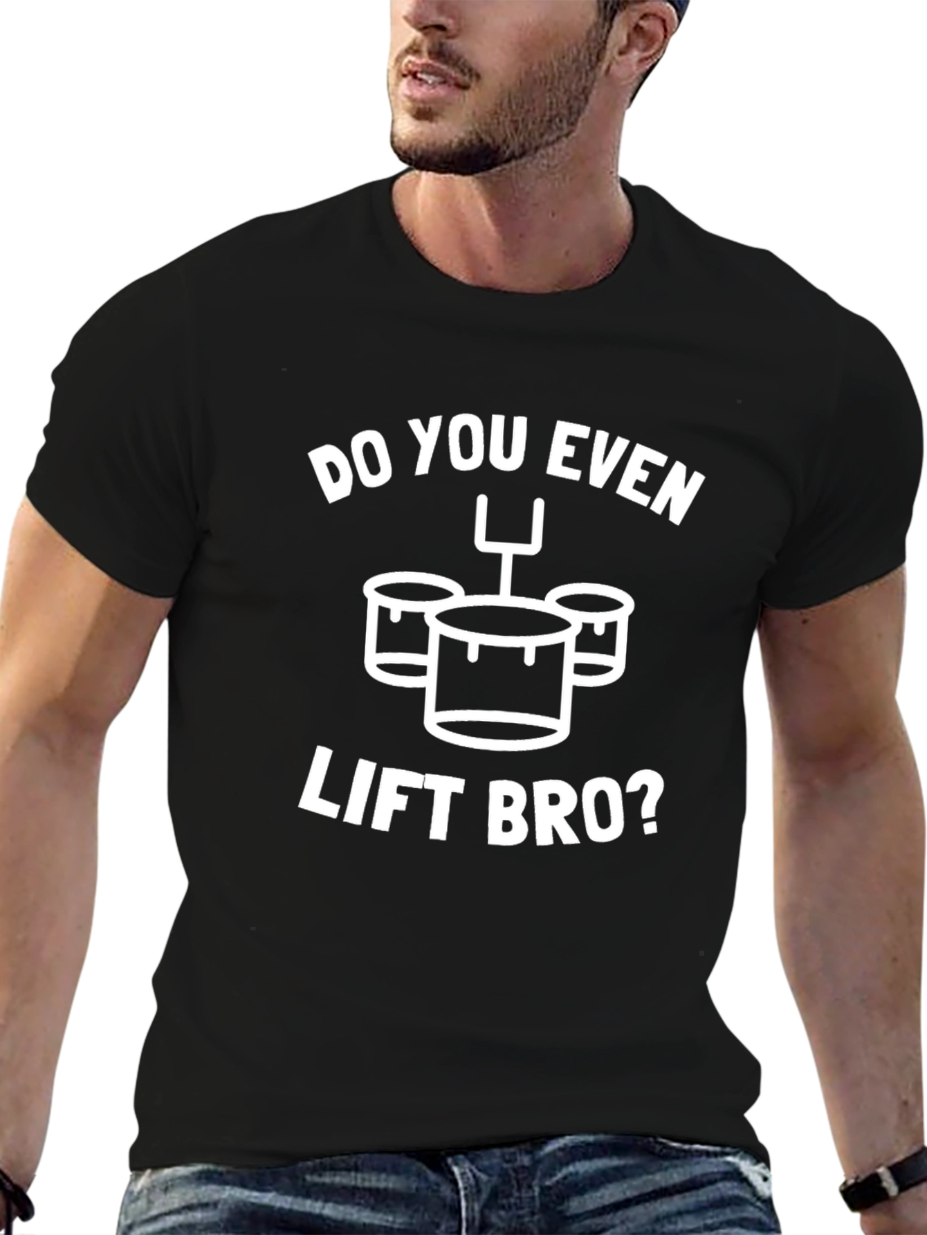 Do You Even Lift Bro? Funny Drummer T-Shirt