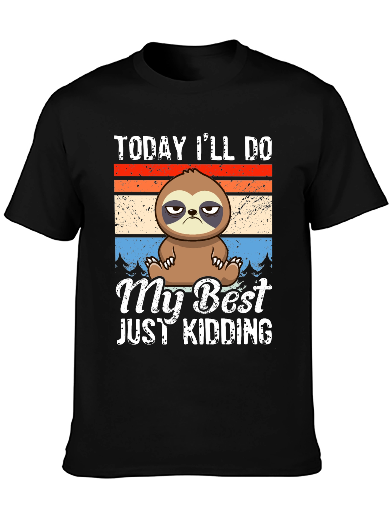 Funny Sloth Graphic Tee - Today Ill Do My Best