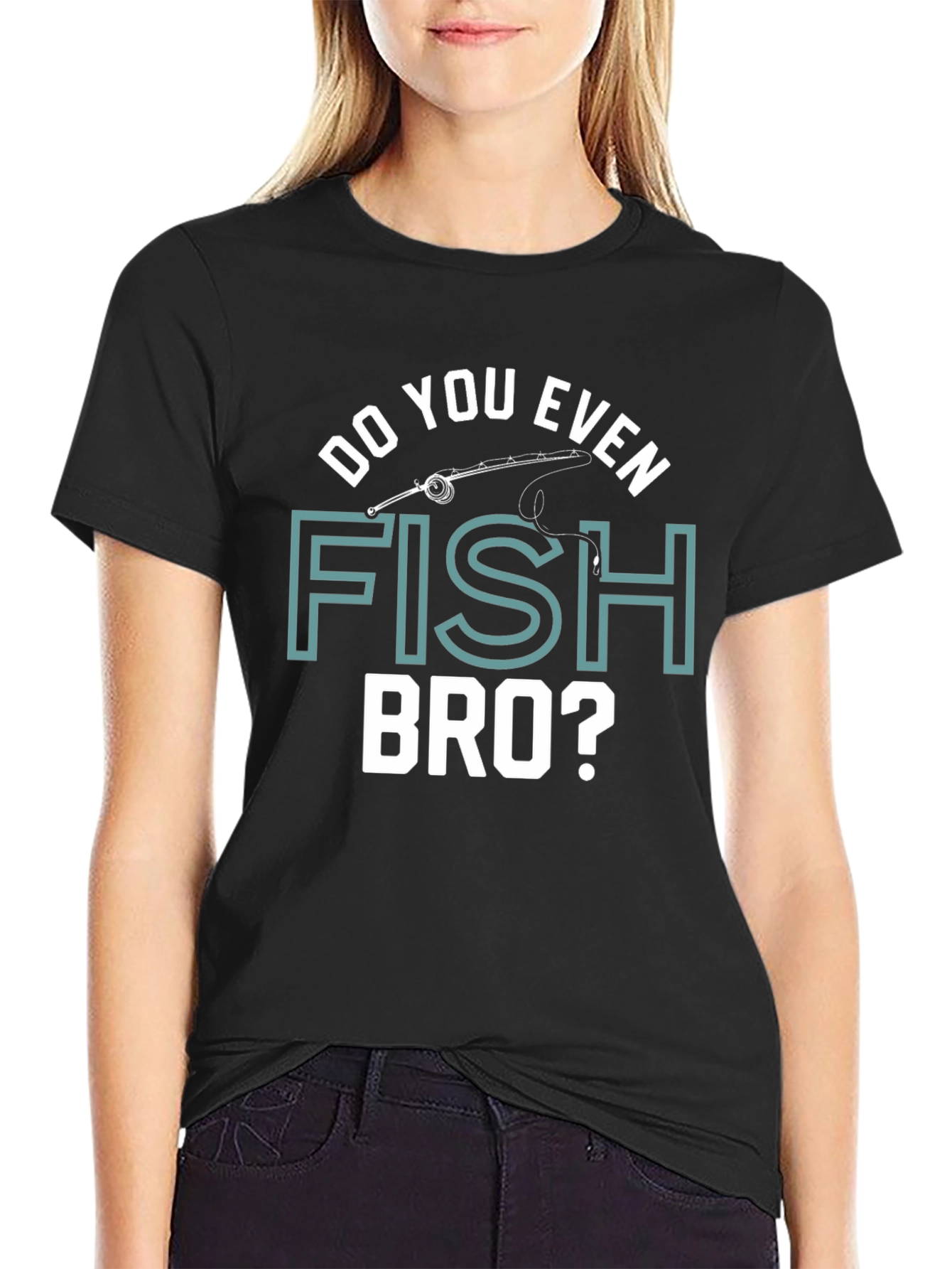 Funny Fishing T-Shirt - Do You Even Fish Bro? Humor Tee