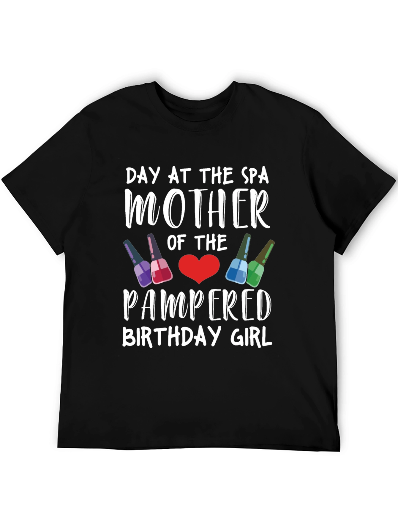 Day At The Spa Mother Birthday Girl T-Shirt