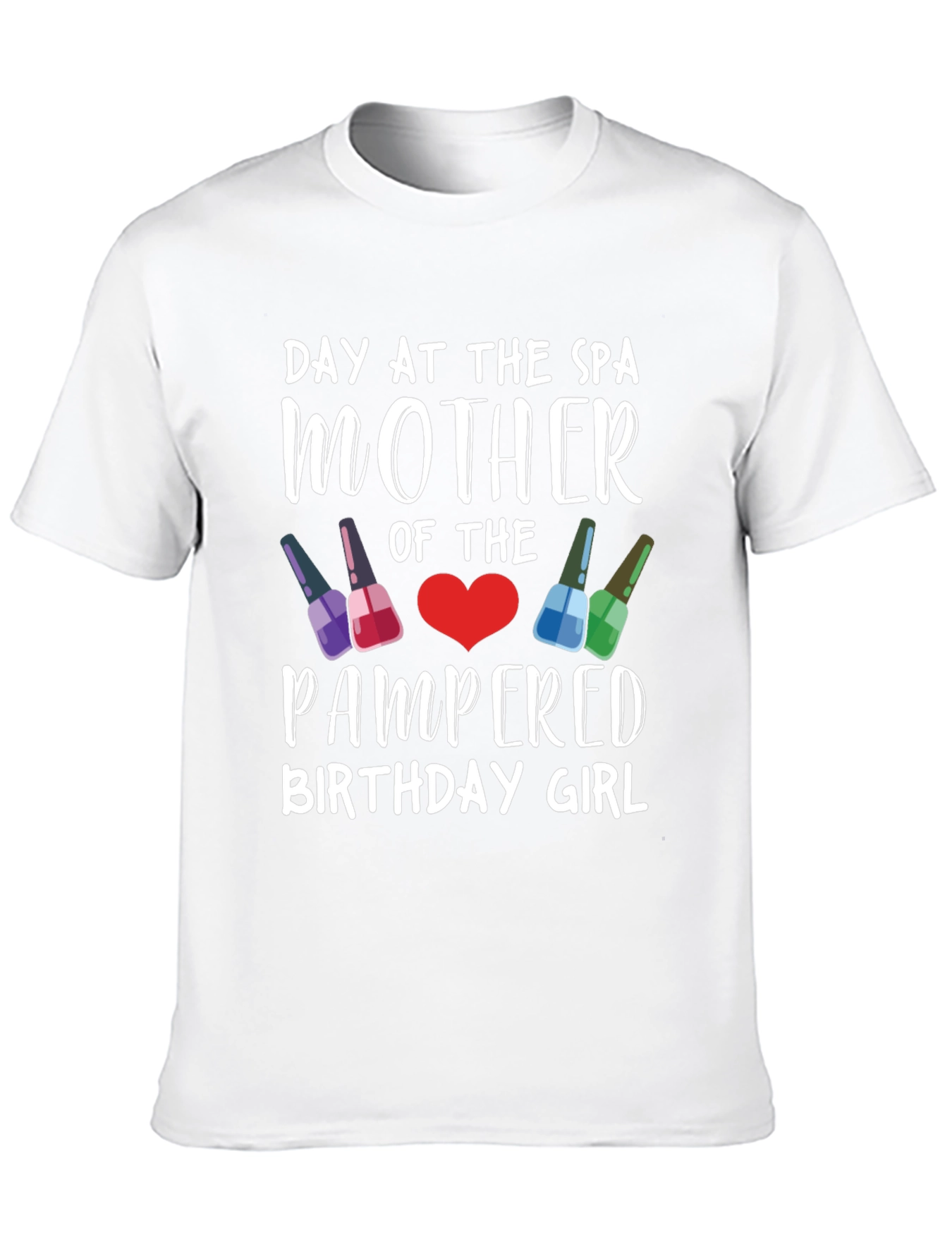 Day At The Spa Mother Birthday Girl T-Shirt