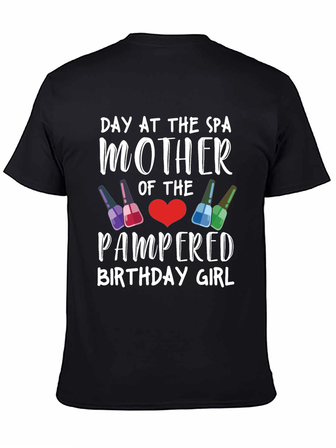 Day At The Spa Mother Birthday Girl T-Shirt