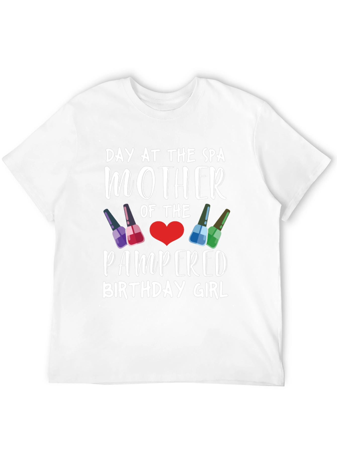 Day At The Spa Mother Birthday Girl T-Shirt