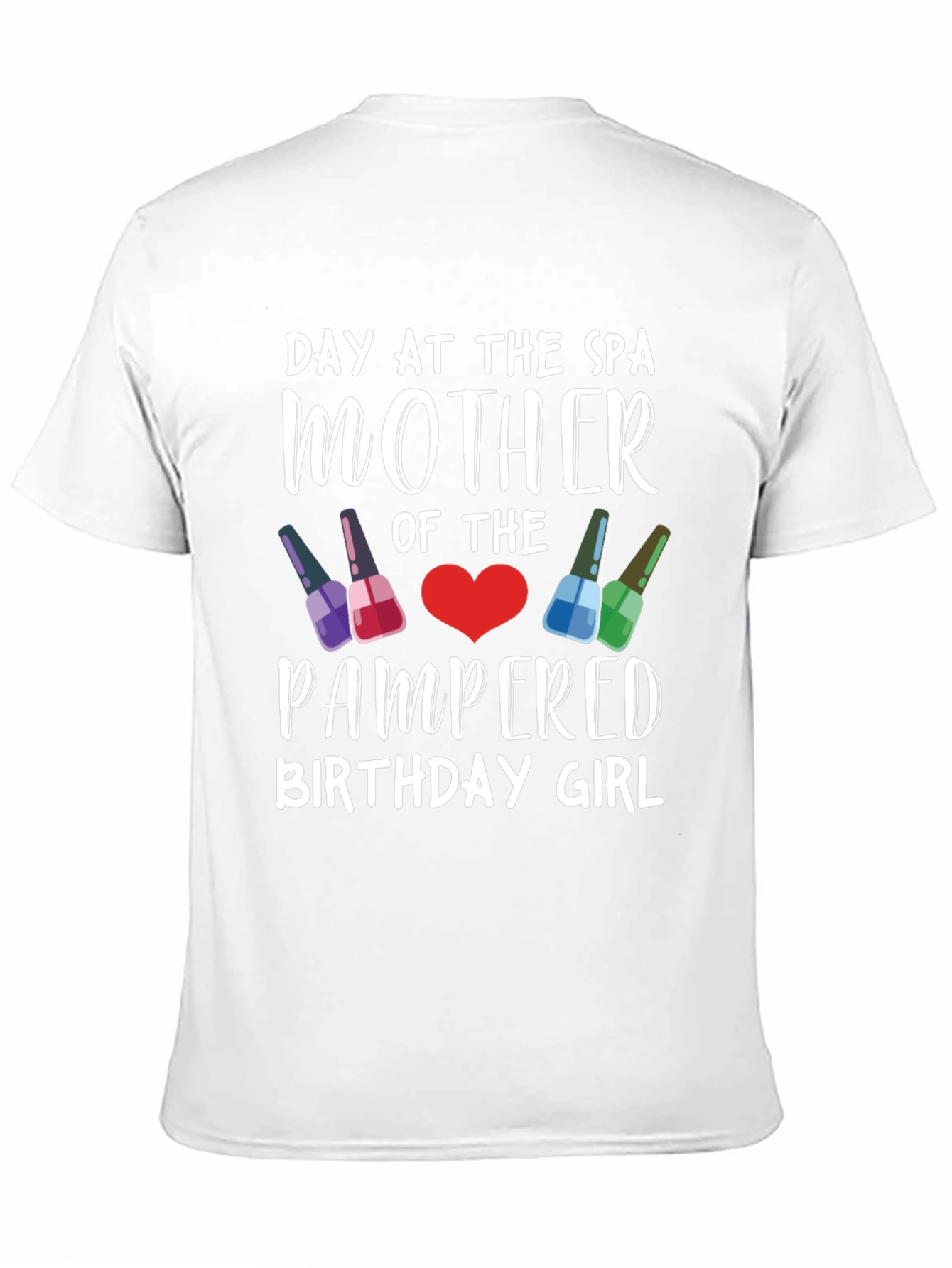 Day At The Spa Mother Birthday Girl T-Shirt