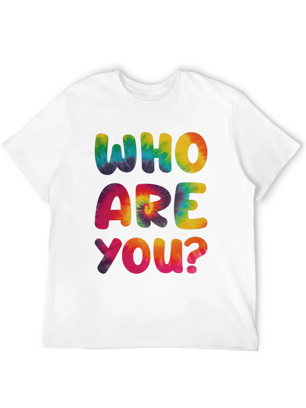 Tie-Dye Who Are You? Graphic Tee