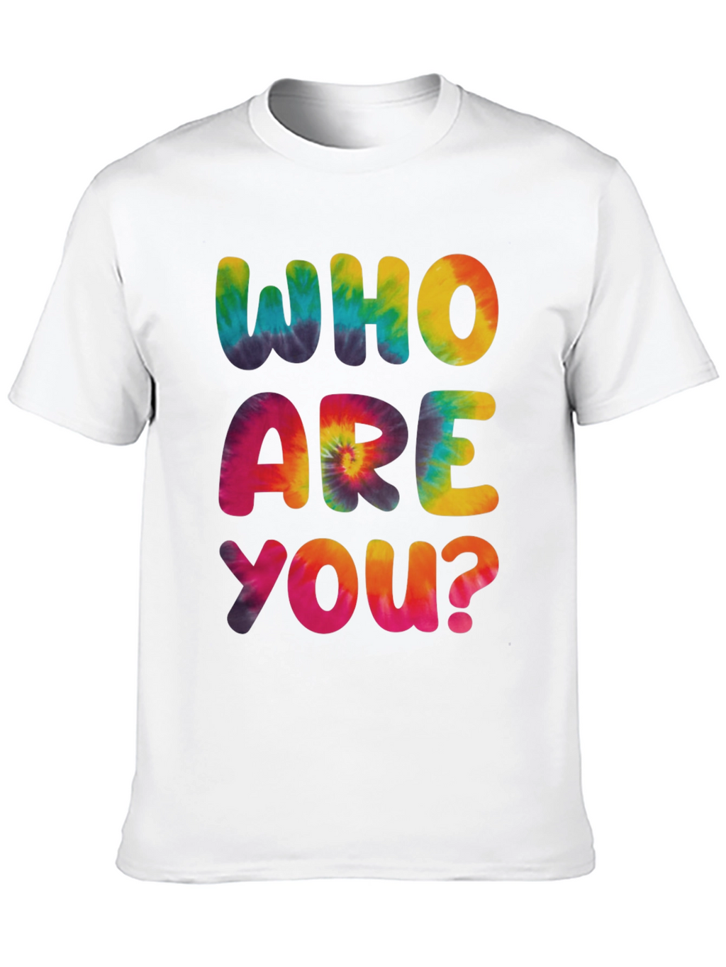 Tie-Dye Who Are You? Graphic Tee