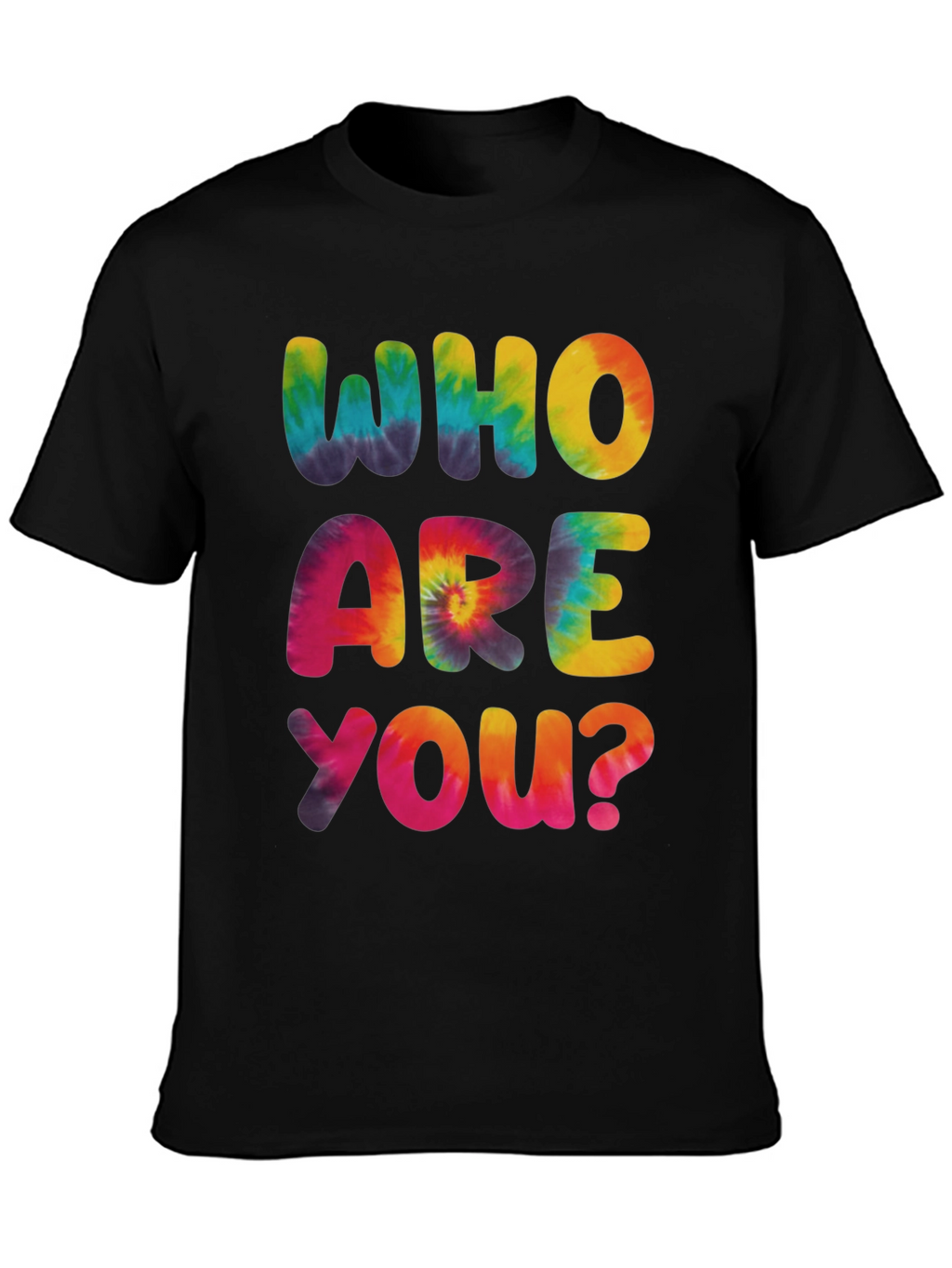 Tie-Dye Who Are You? Graphic Tee