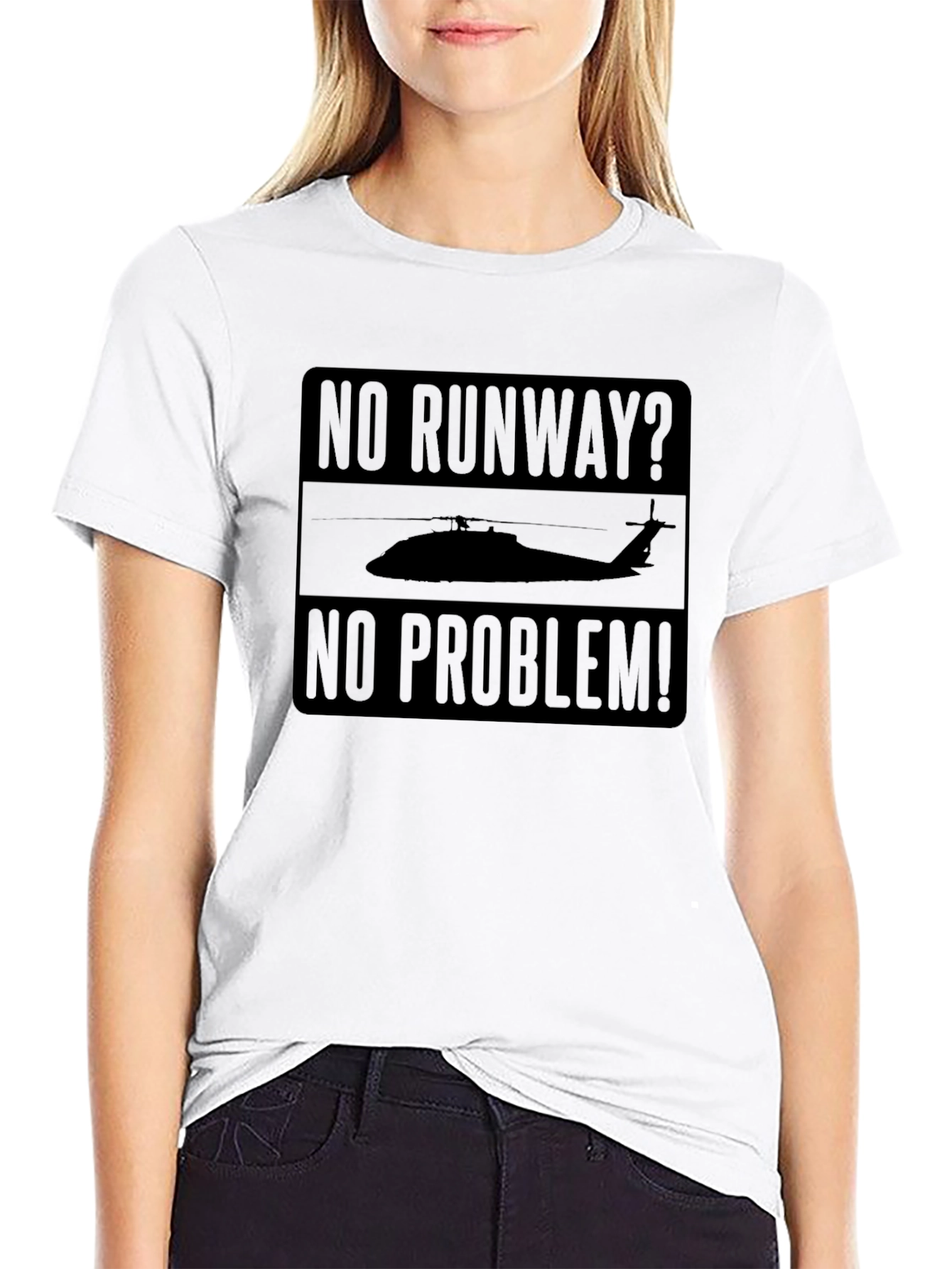 No Runway No Problem Helicopter T-Shirt