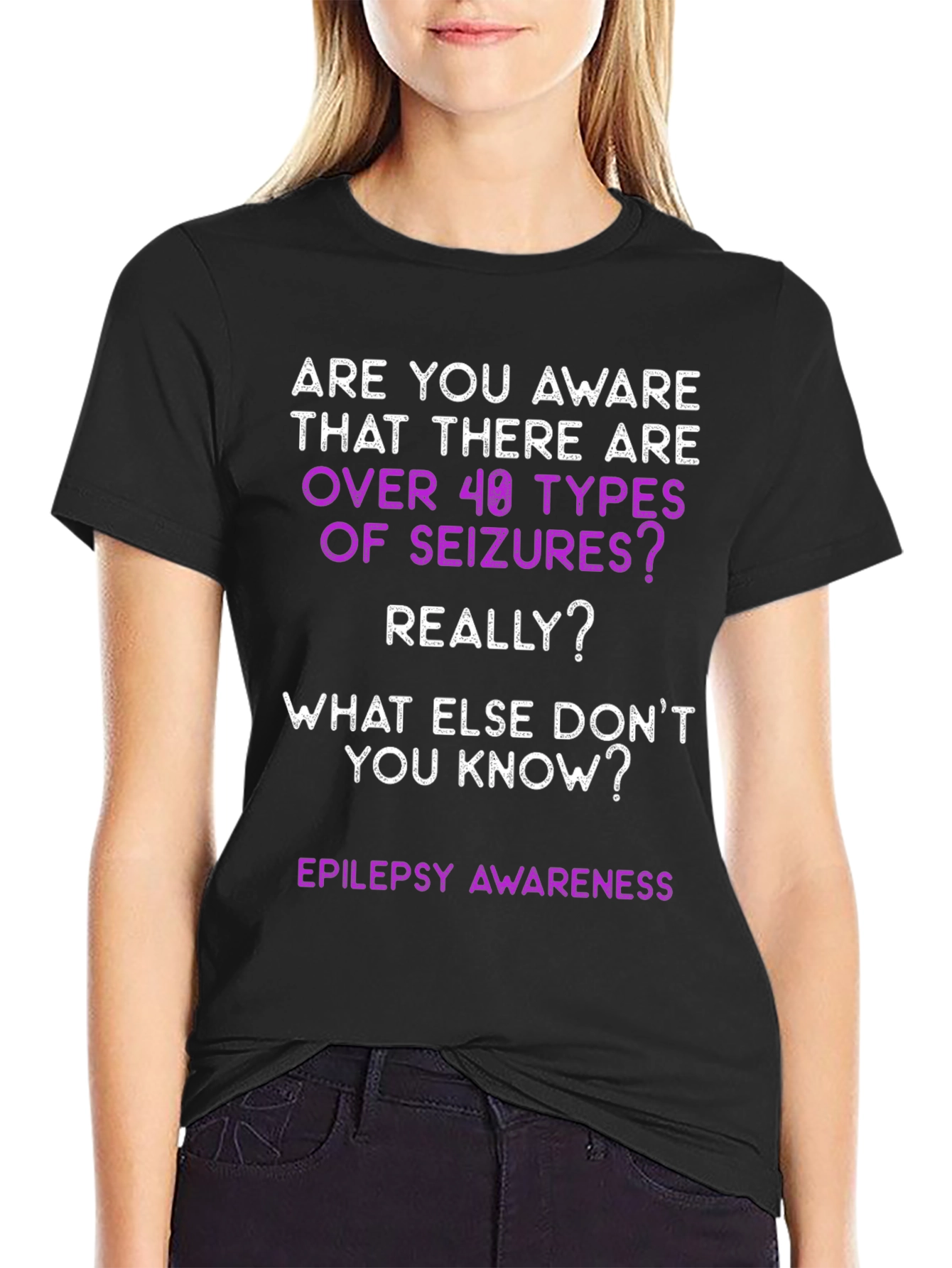 Epilepsy Awareness T-Shirt: Over 40 Types of Seizures
