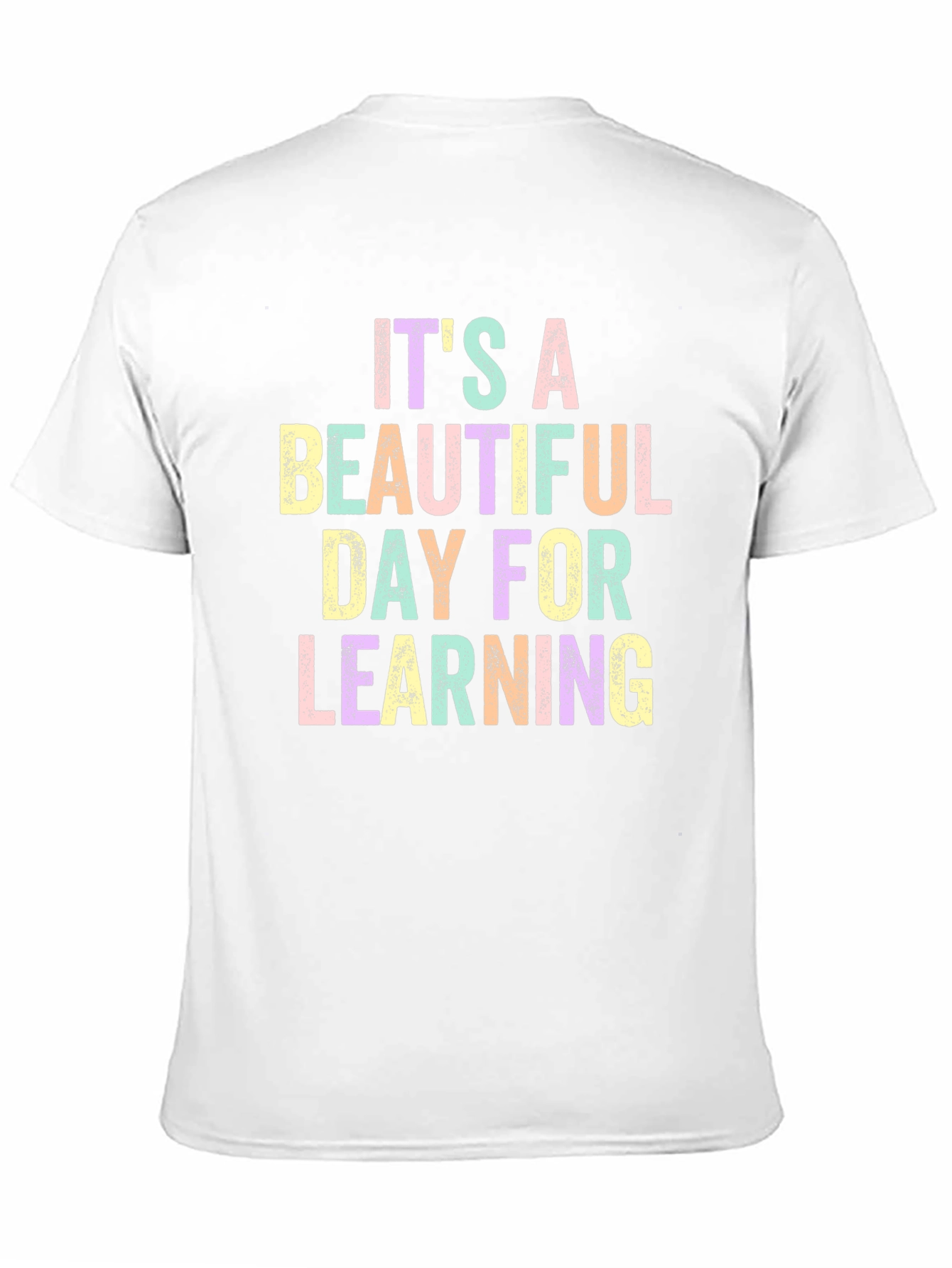 Its A Beautiful Day For Learning Graphic Tee