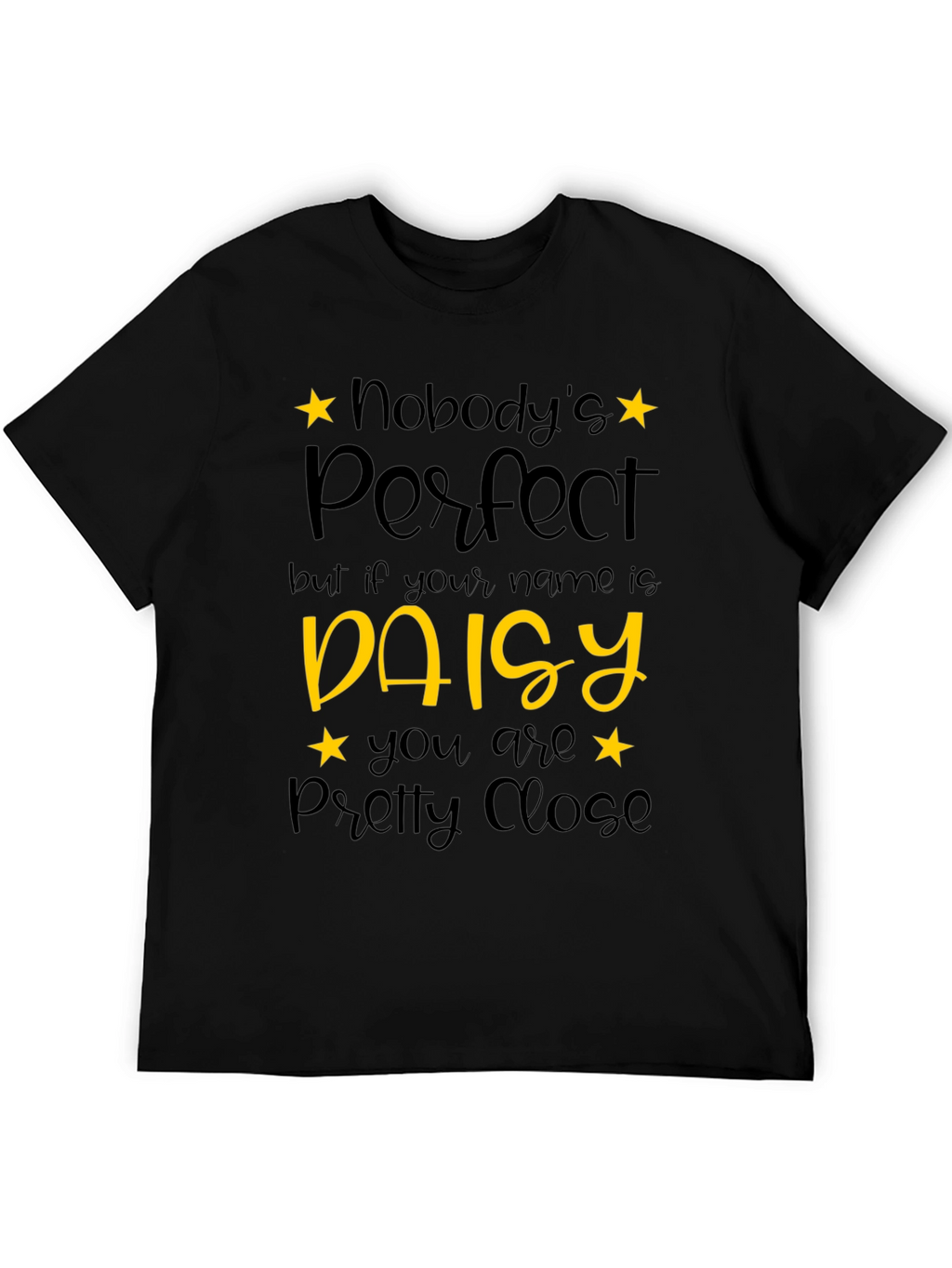 Daisy Name T-Shirt - Nobodys Perfect