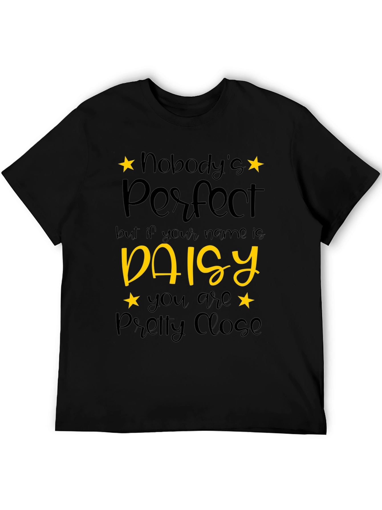 Daisy Name T-Shirt - Nobodys Perfect