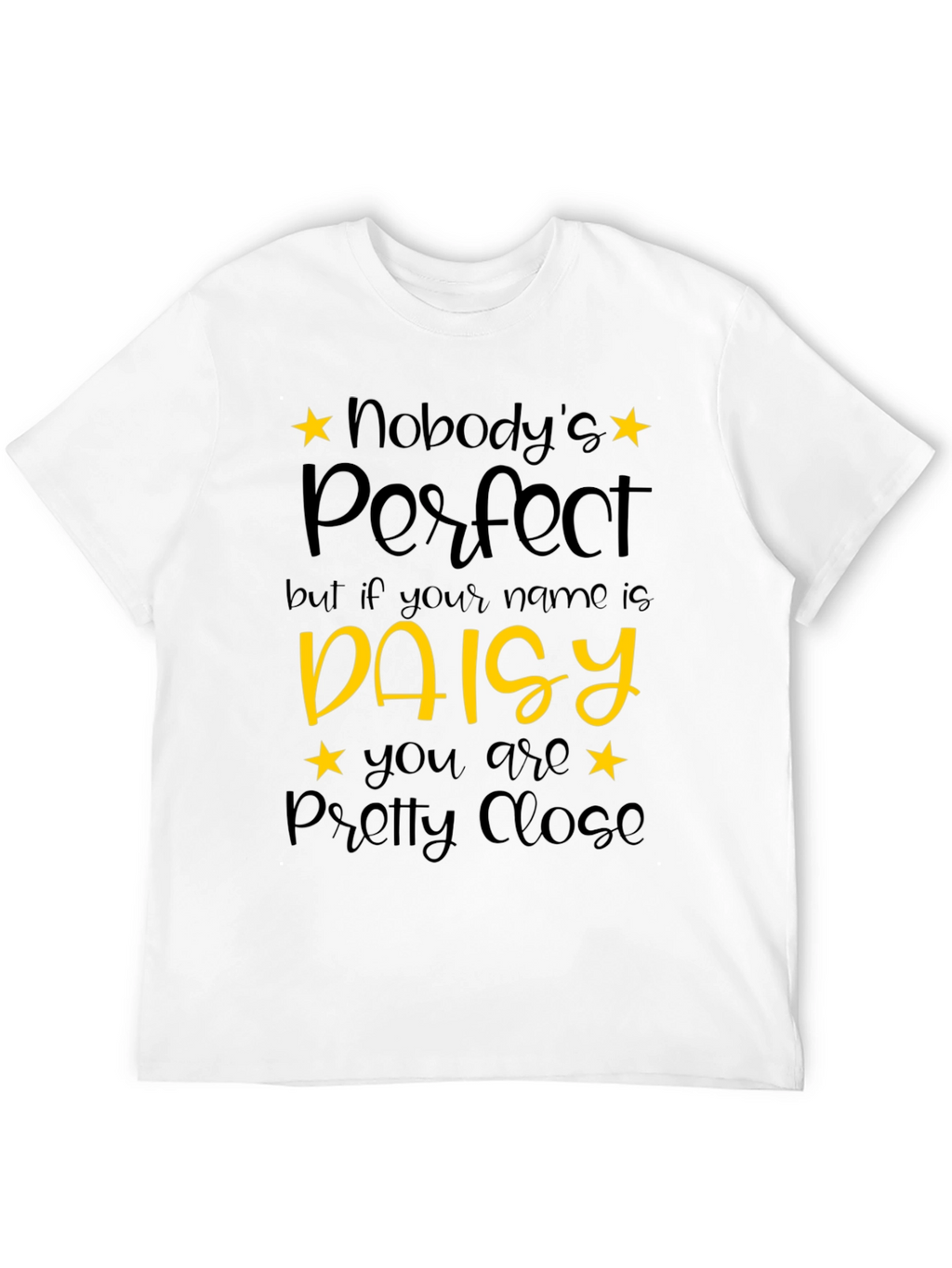 Daisy Name T-Shirt - Nobodys Perfect