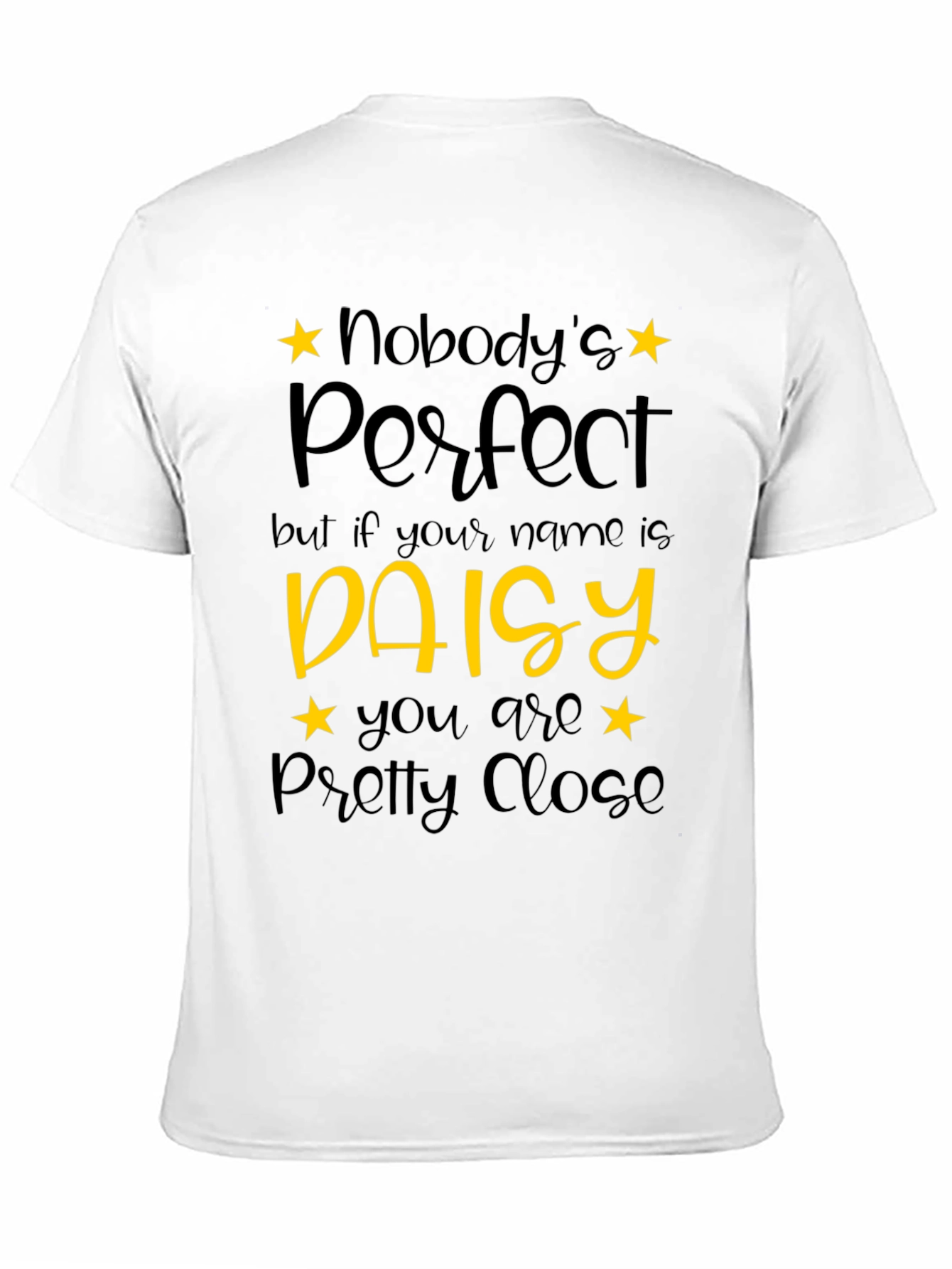 Daisy Name T-Shirt - Nobodys Perfect