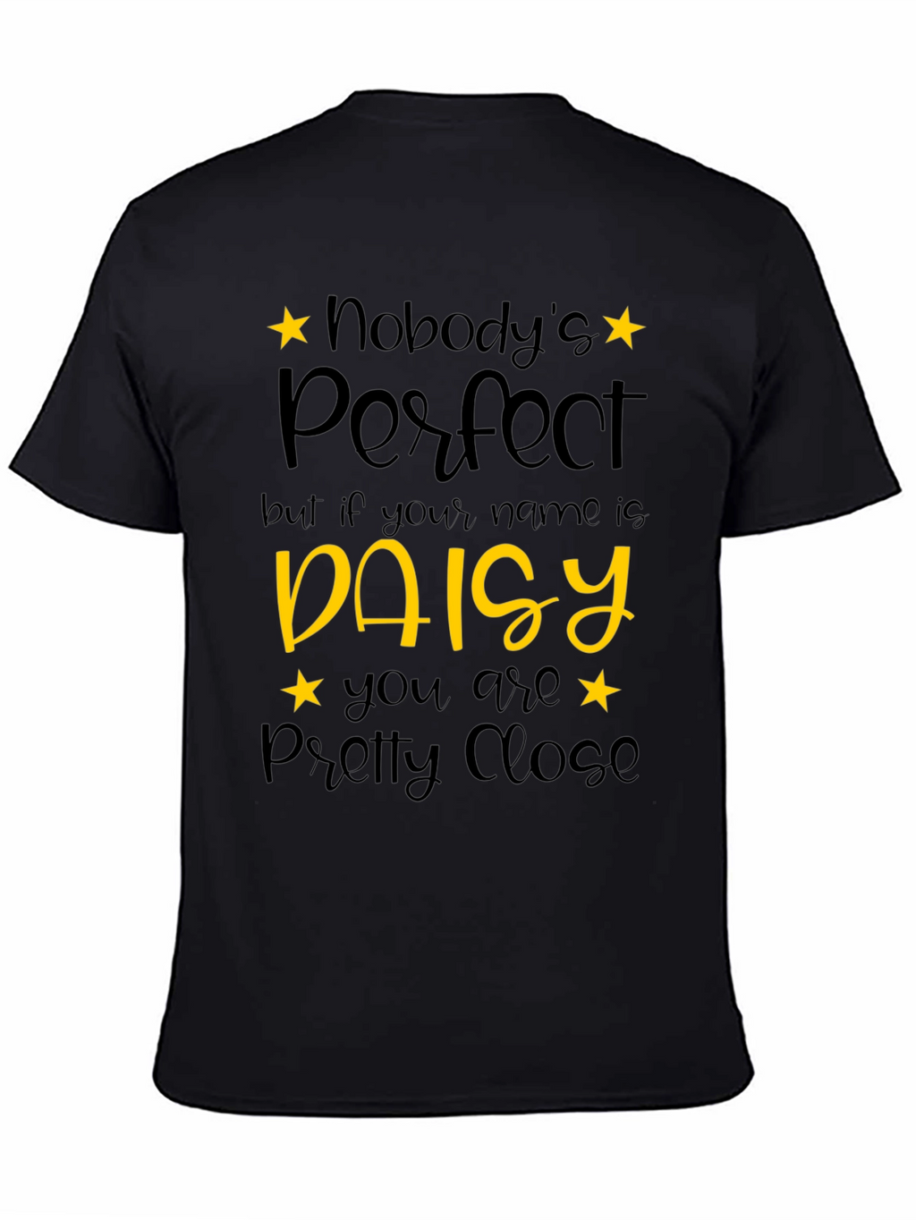 Daisy Name T-Shirt - Nobodys Perfect