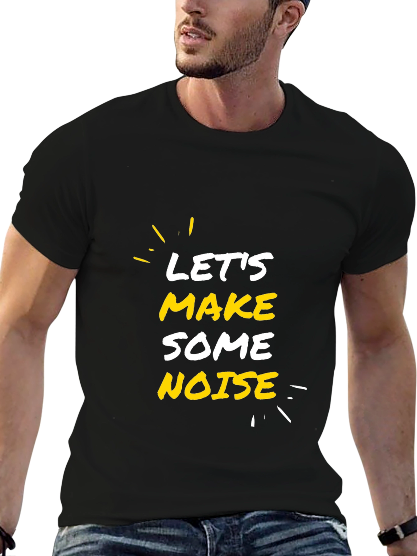 Lets Make Some Noise Black T-Shirt