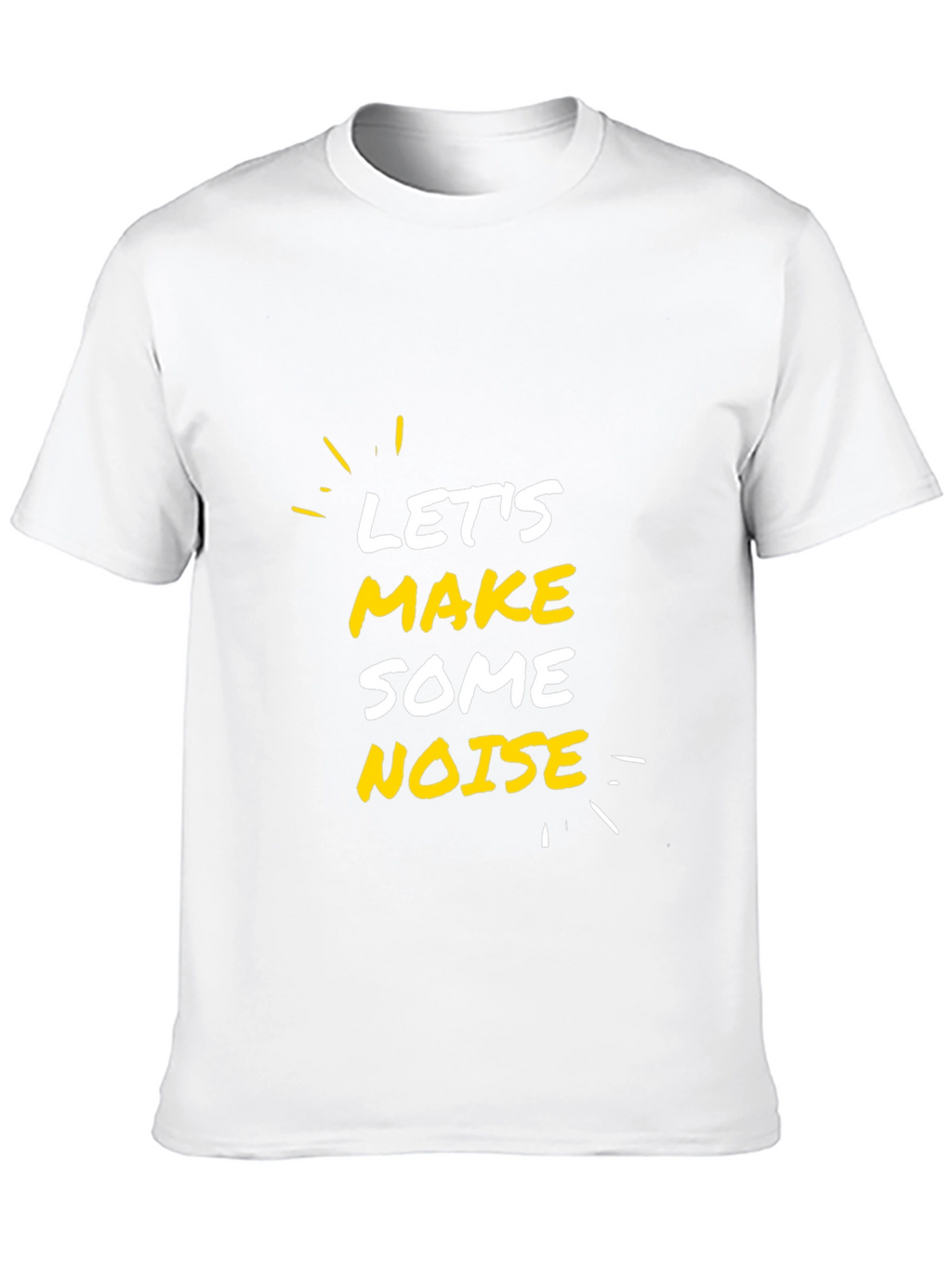 Lets Make Some Noise Black T-Shirt