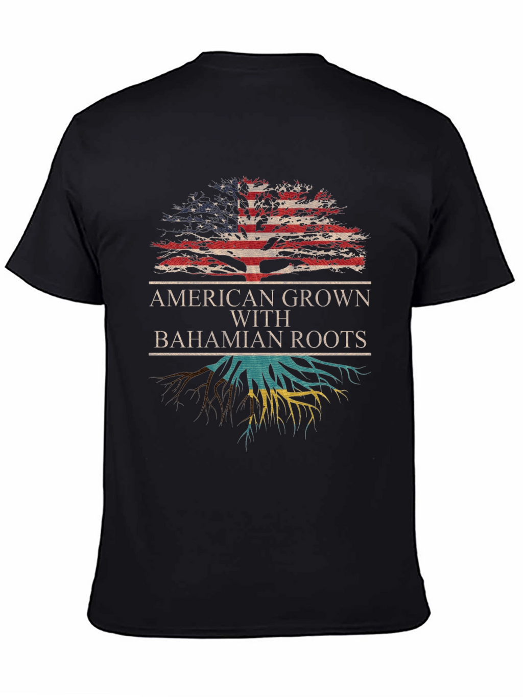 American Grown with Bahamian Roots T-Shirt