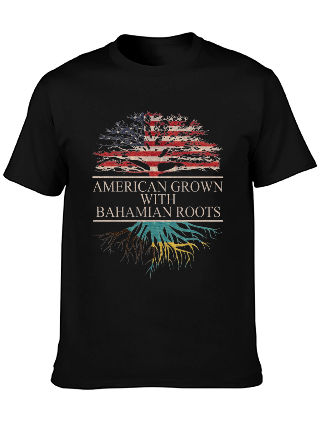 American Grown with Bahamian Roots T-Shirt