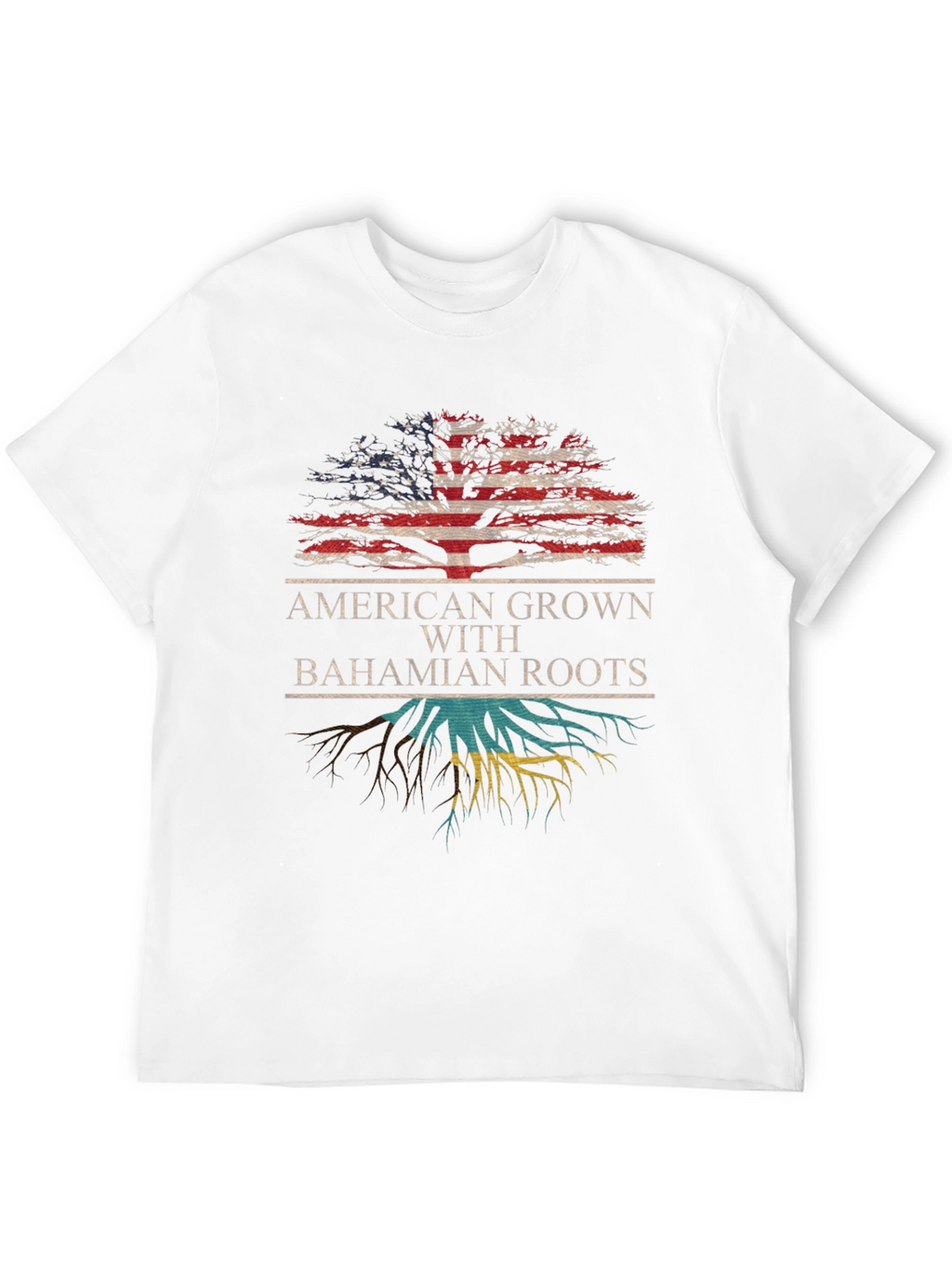 American Grown with Bahamian Roots T-Shirt