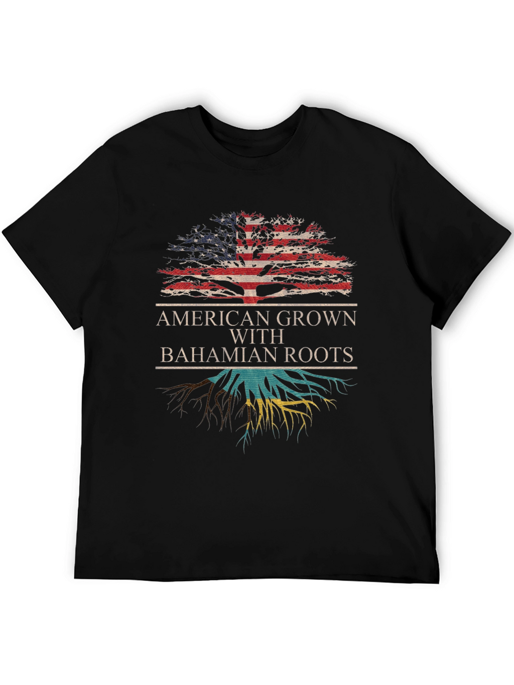 American Grown with Bahamian Roots T-Shirt