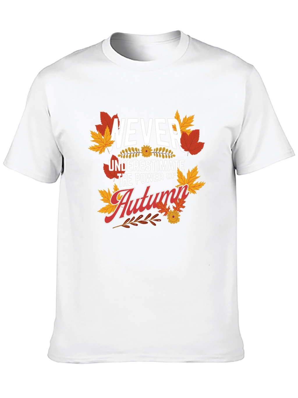 Never Underestimate The Power Of Autumn T-Shirt