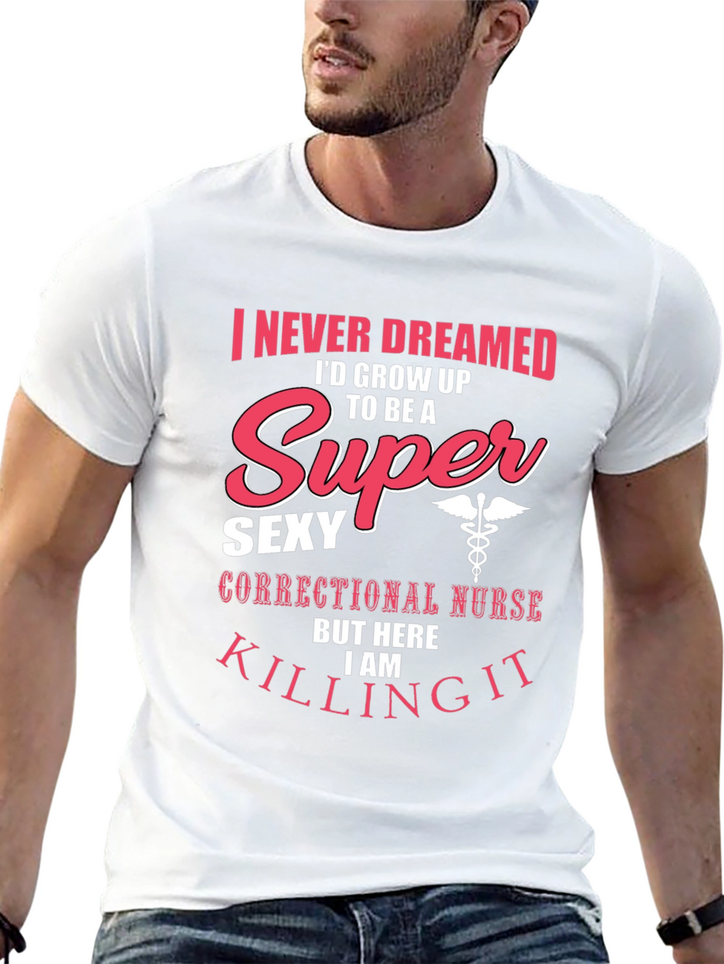 Funny Super Sexy Nurse T-Shirt