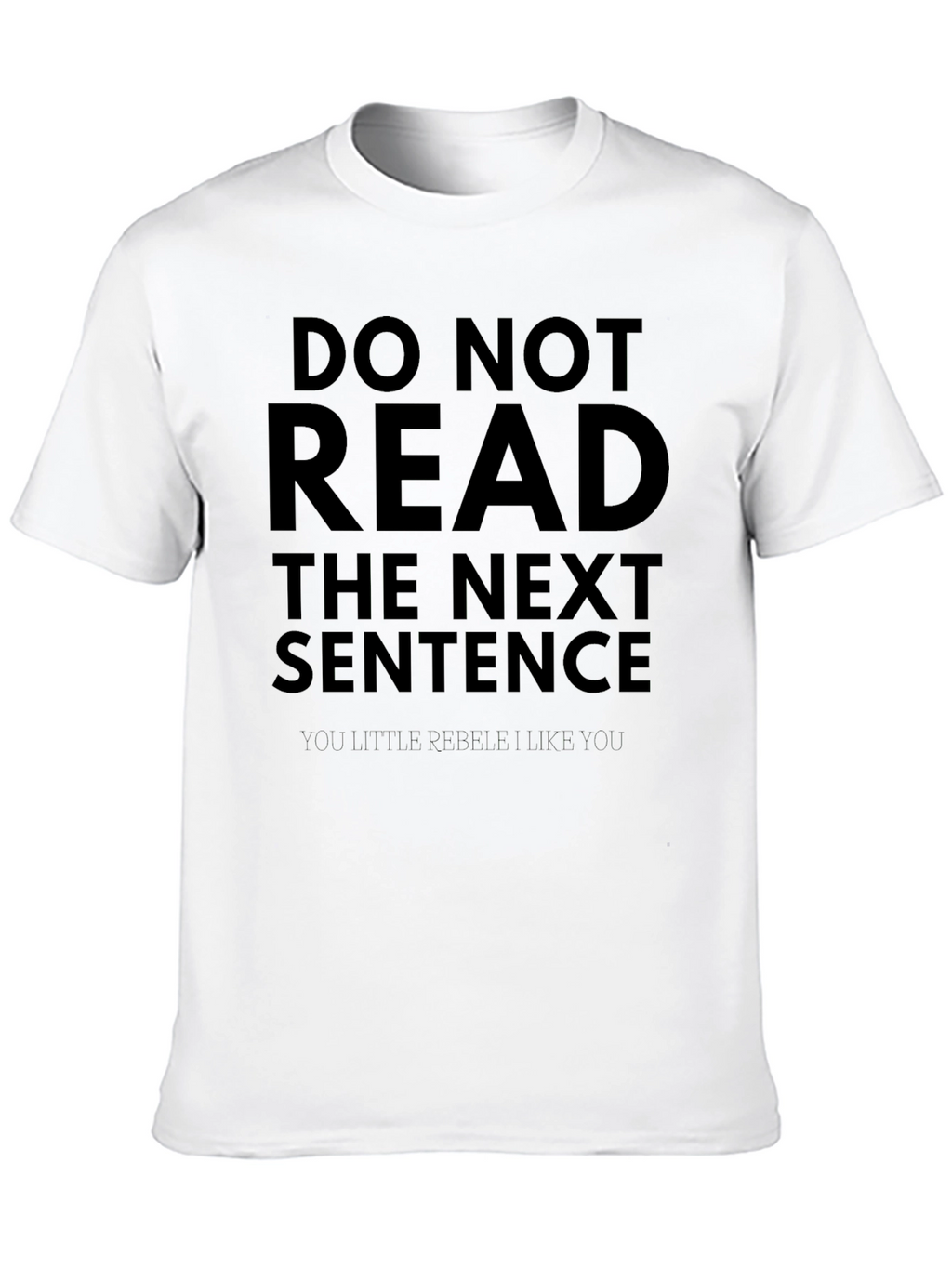 Funny Do Not Read Graphic Tee - Soft Cotton