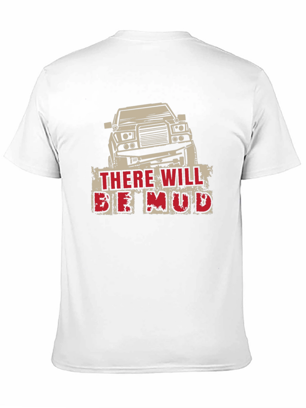 There Will Be Mud Black T-Shirt - Off Road