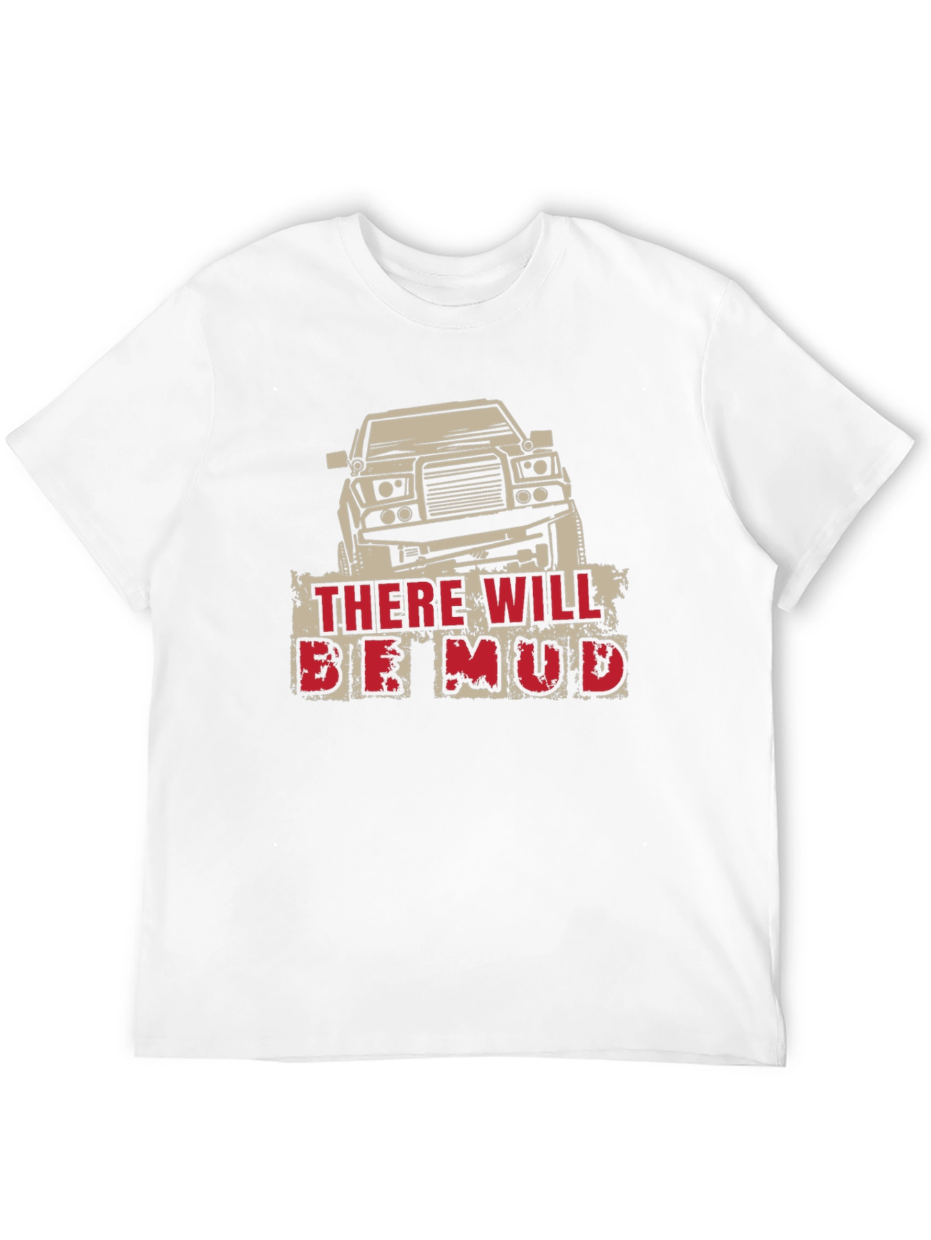 There Will Be Mud Black T-Shirt - Off Road