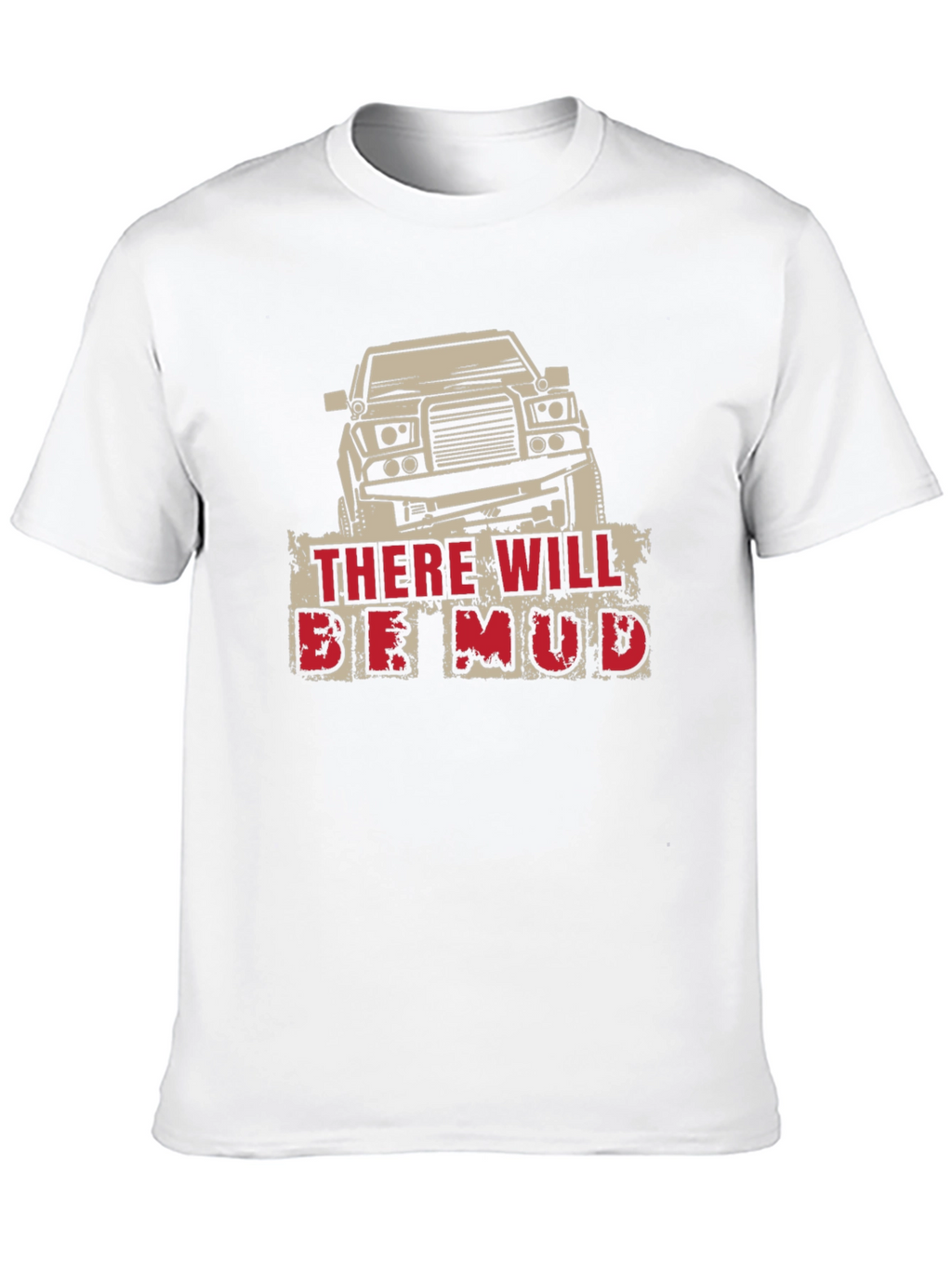 There Will Be Mud Black T-Shirt - Off Road