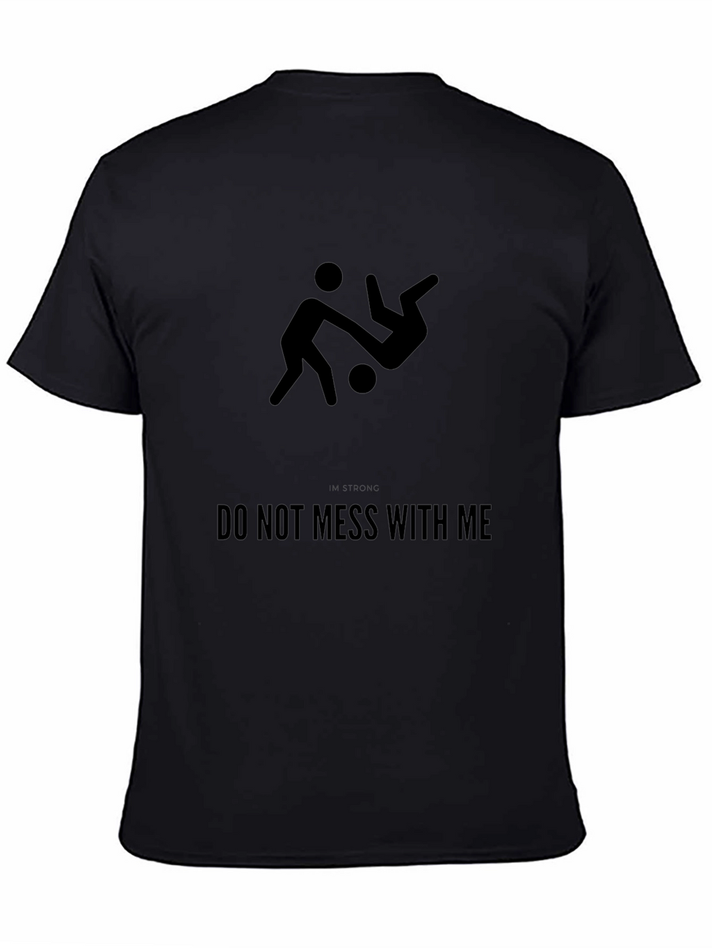 Dont Mess With Me Graphic Tee - Black