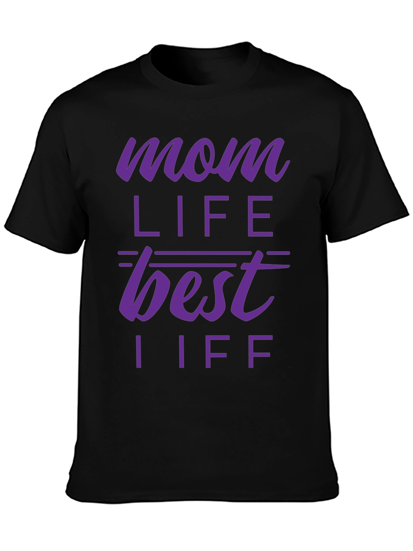 Mom Life Best Life T-Shirt - Purple Print