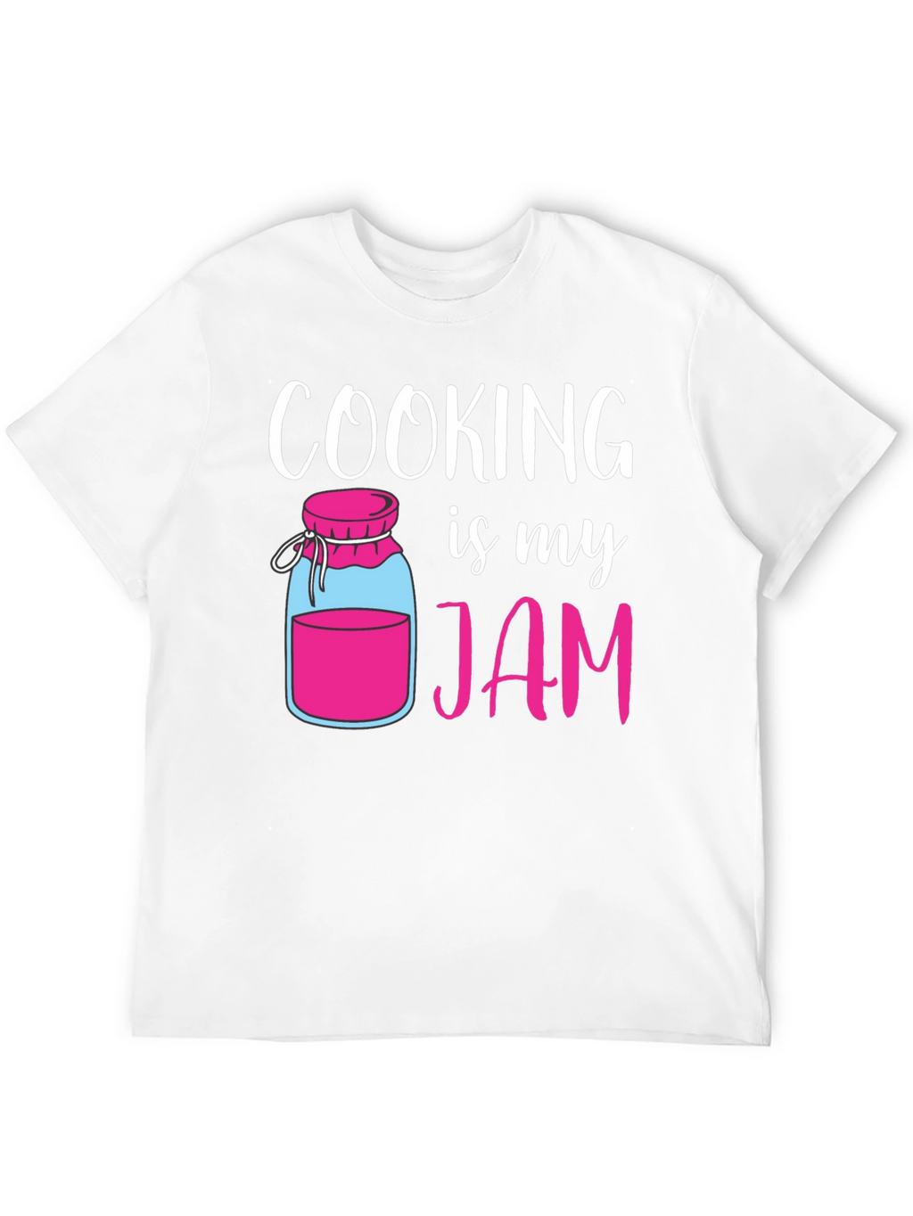 Cooking is My Jam T-Shirt