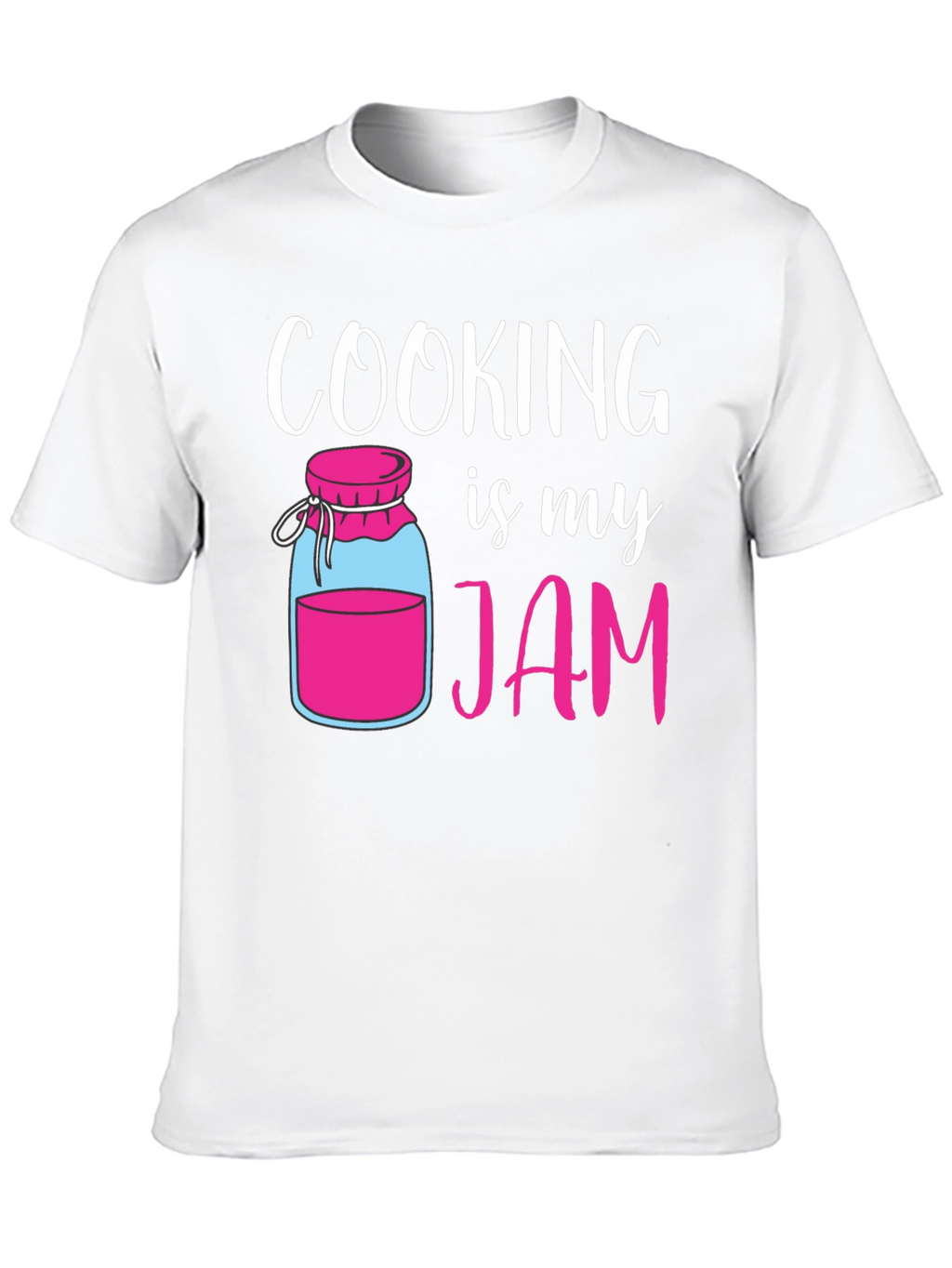 Cooking is My Jam T-Shirt