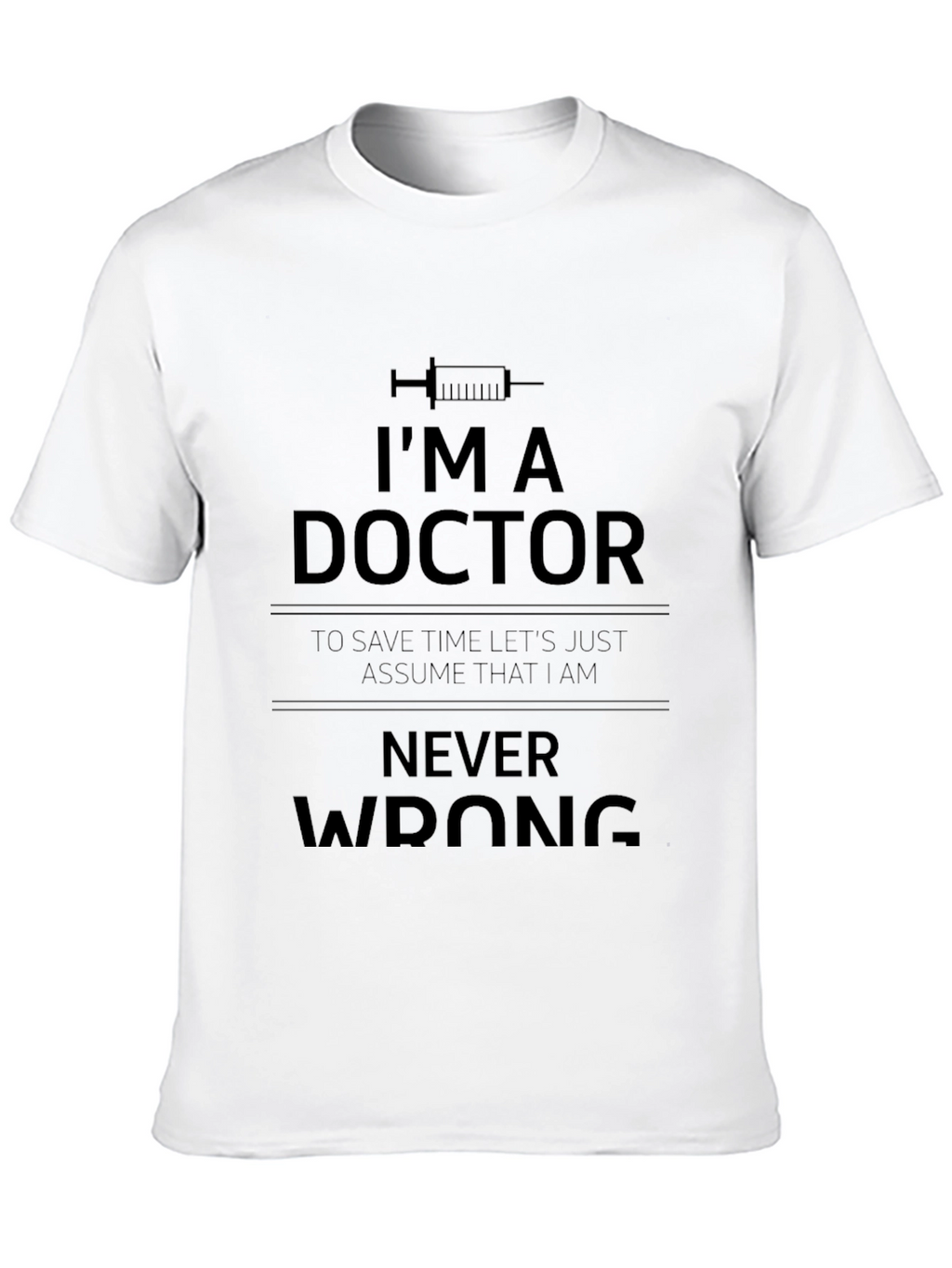 Im a Doctor T-Shirt