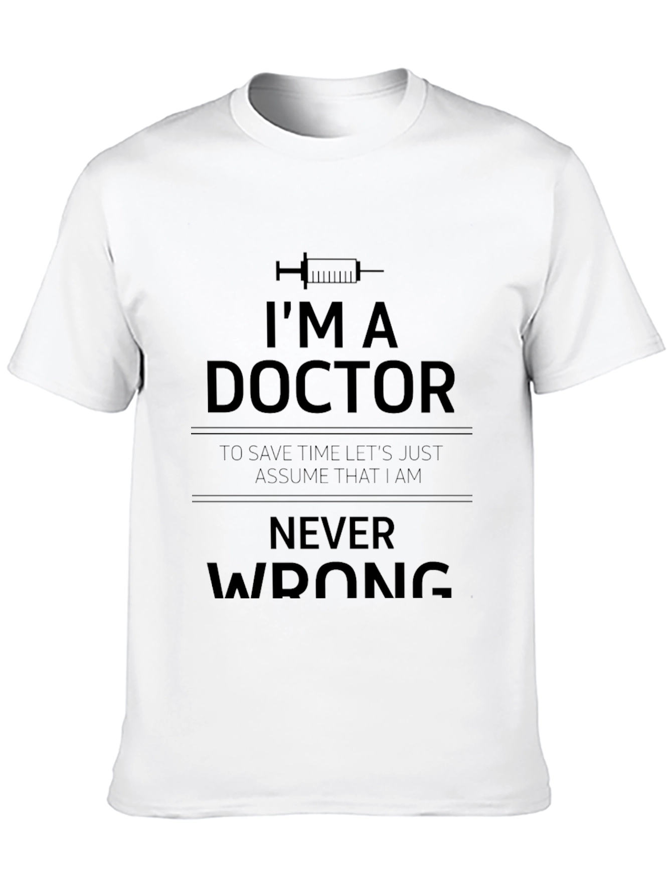Im a Doctor T-Shirt